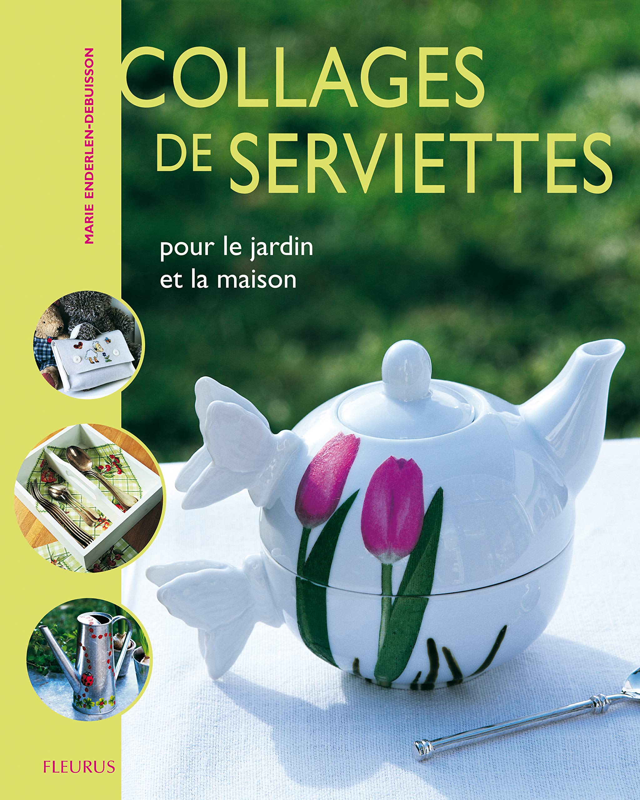 COLLAGES DE SERVIETTES/DECORATIONS POUR LA MAISON 9782215095439