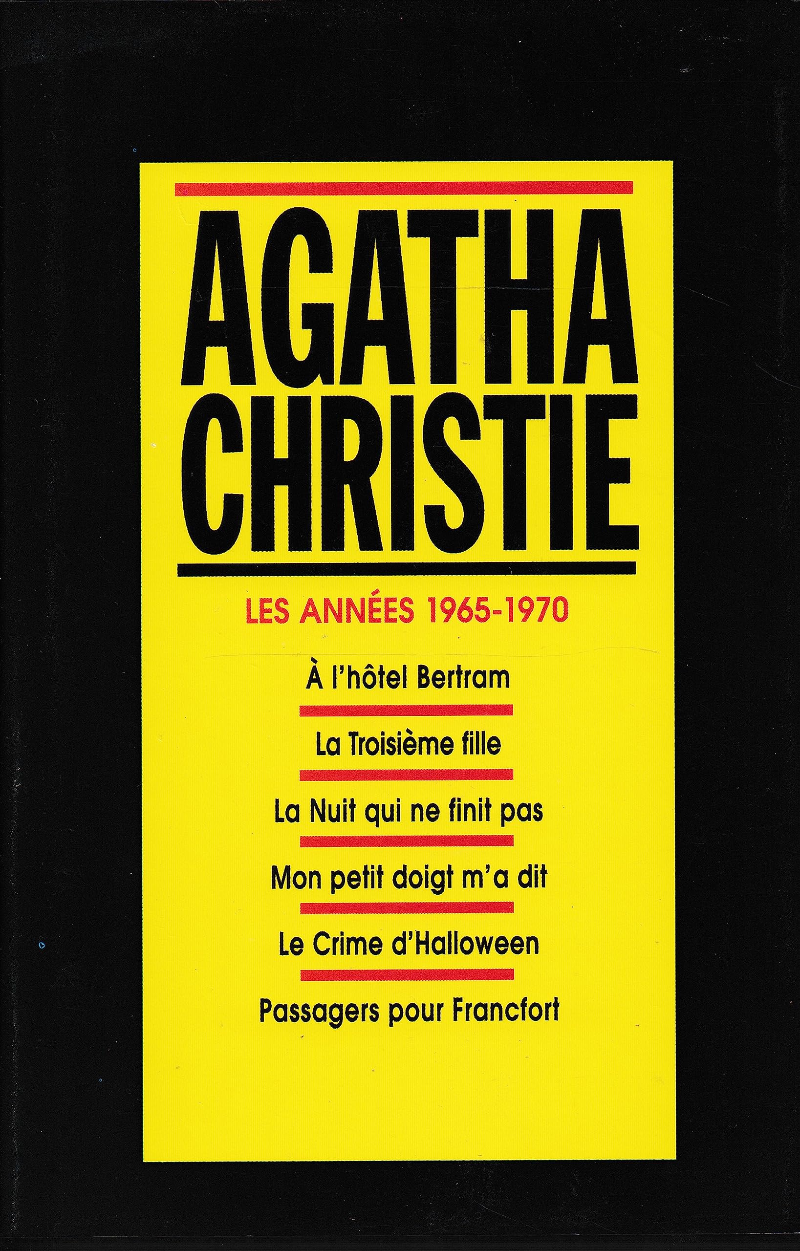 Tome 12 - Les années 1965-1970 : A l'Hôtel de Bertram, La troisième fille, La Nuit qui ne finit pas, Mon petit doigt m'a dit, Le Crime d'Halloween, Passagers pour Fracfort 9782702825693