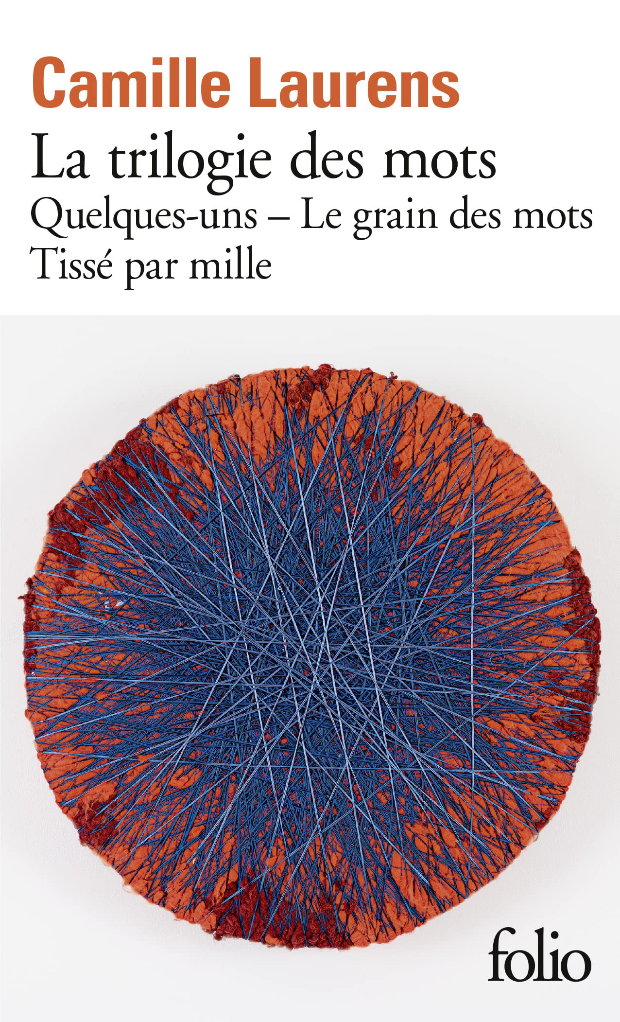 La trilogie des mots: Quelques-uns - Le grain des mots - Tissé par mille 9782072976070