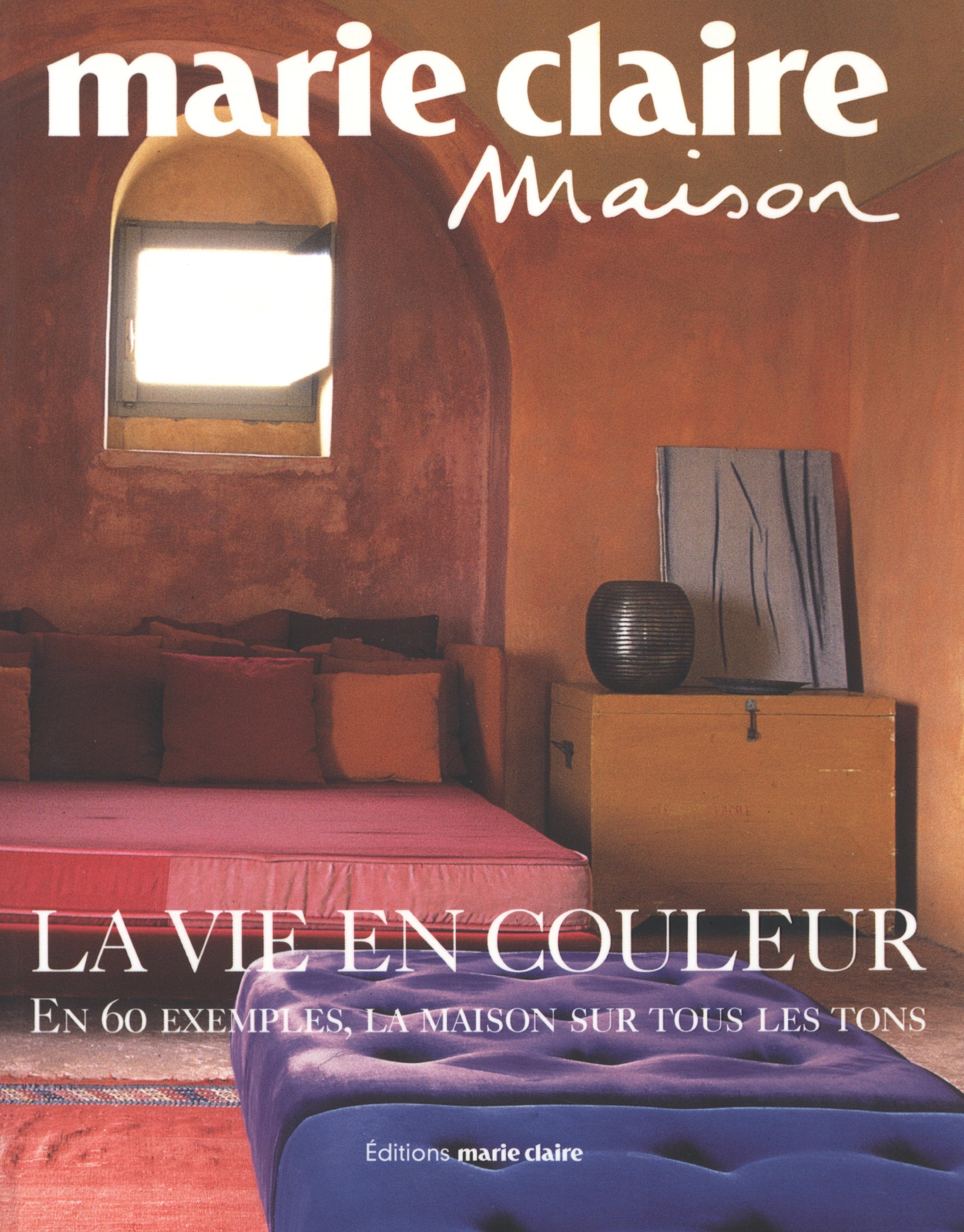 LA VIE EN COULEURS. En 60 exemples, la maison sur tous les tons 9782848310398
