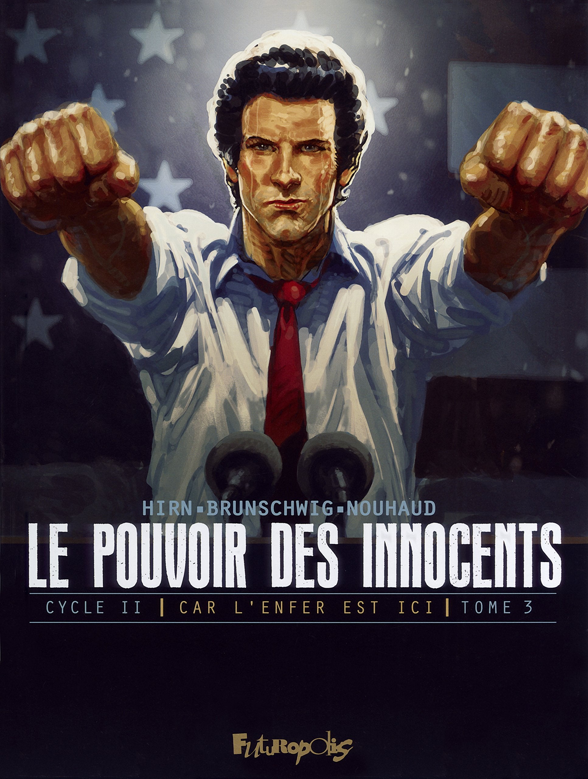 Le pouvoir des innocents, cycle II: Car l'enfer est ici-4 millions de voix (3) 9782754811019