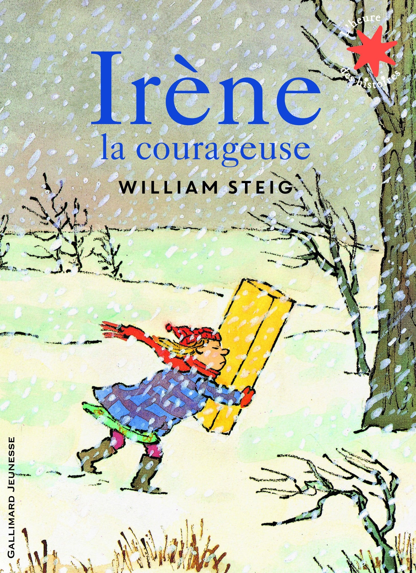 Irène la courageuse - L'heure des histoires - De 3 à 5 ans 9782070664719