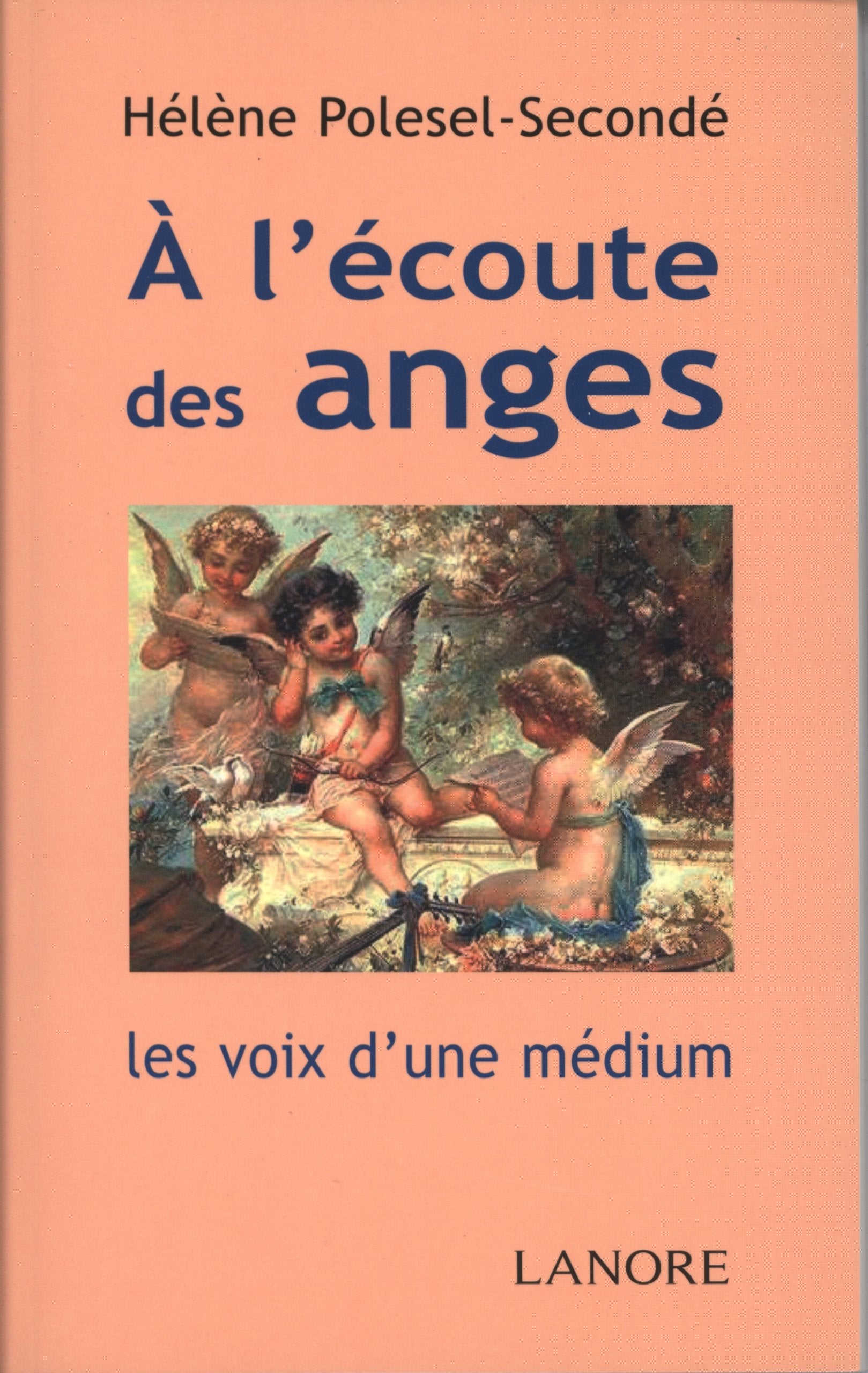 A l'écoute des anges: les voix d'une médium 9782851575913