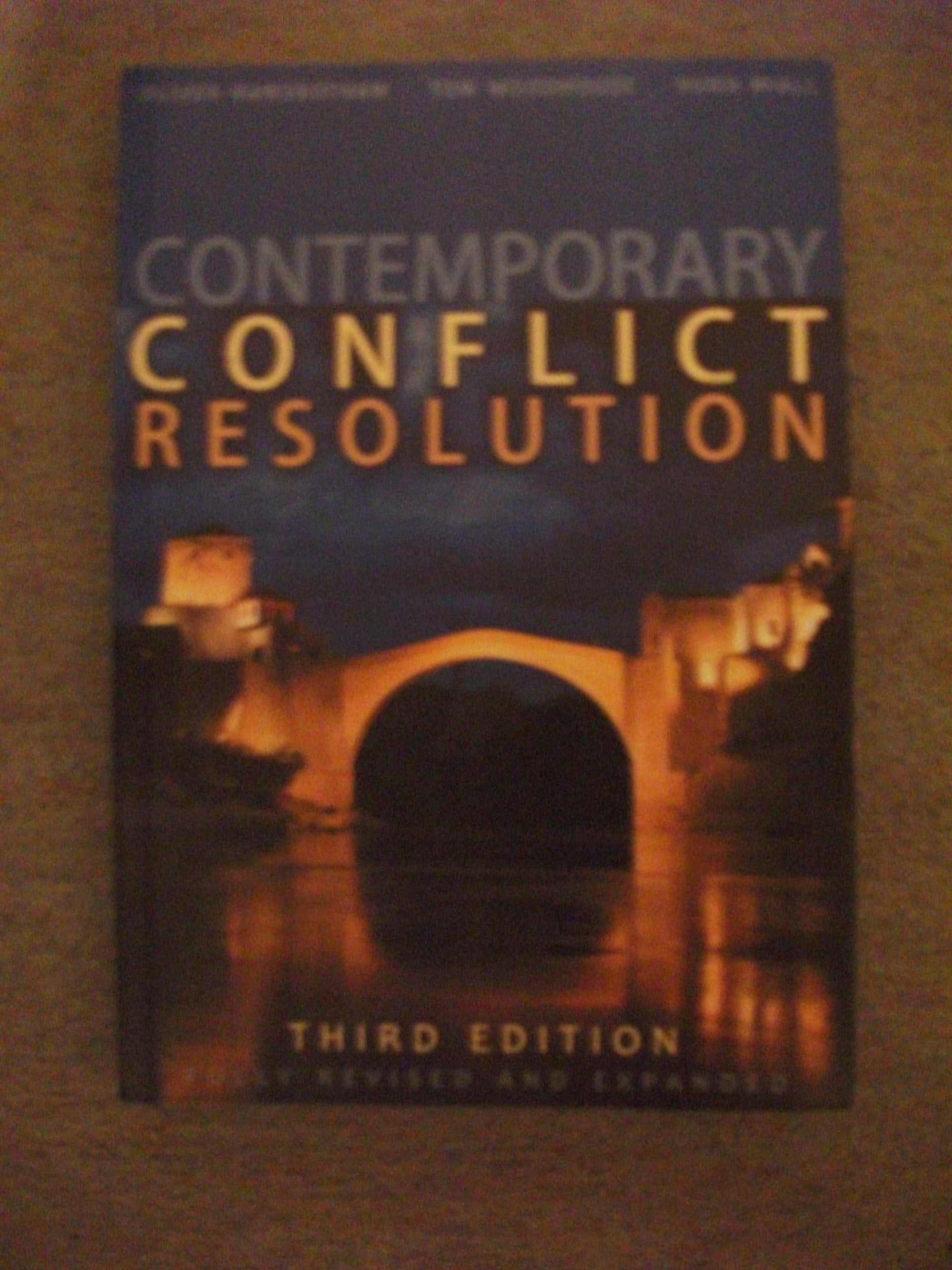 Contemporary Conflict Resolution: The Prevention, Management and Transformation of Deadly Conflicts 9780745649740