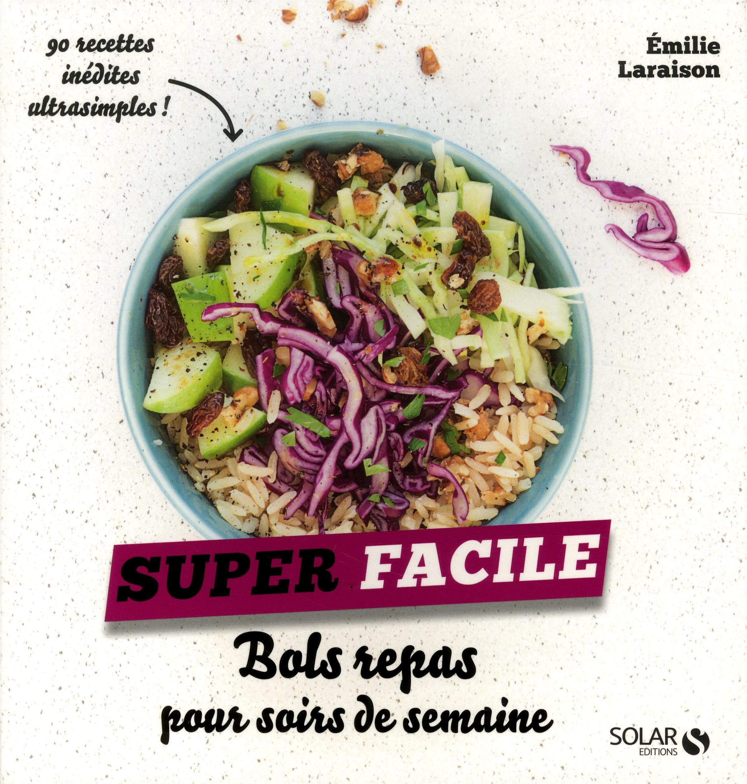 Bols repas pour soirs de semaine - super facile 9782263154027