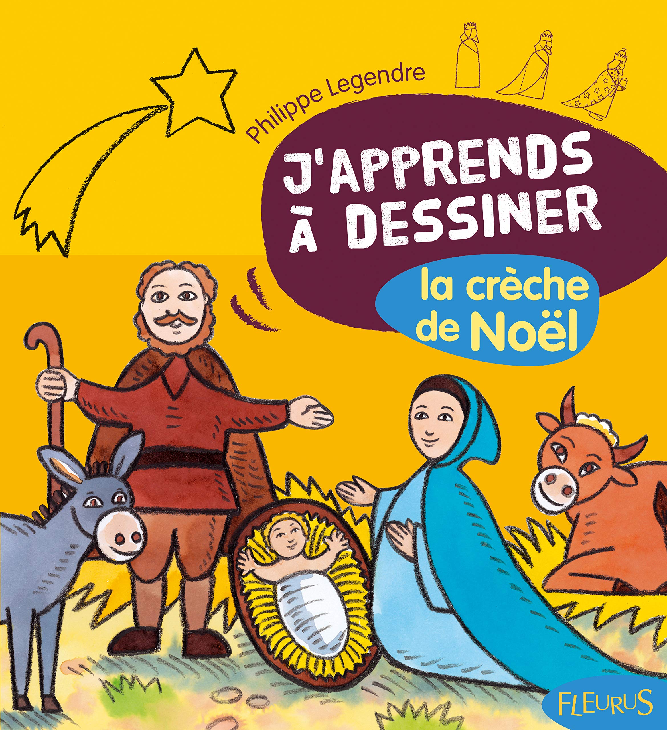 DESSINER LA CRECHE DE NOEL 9782215091301