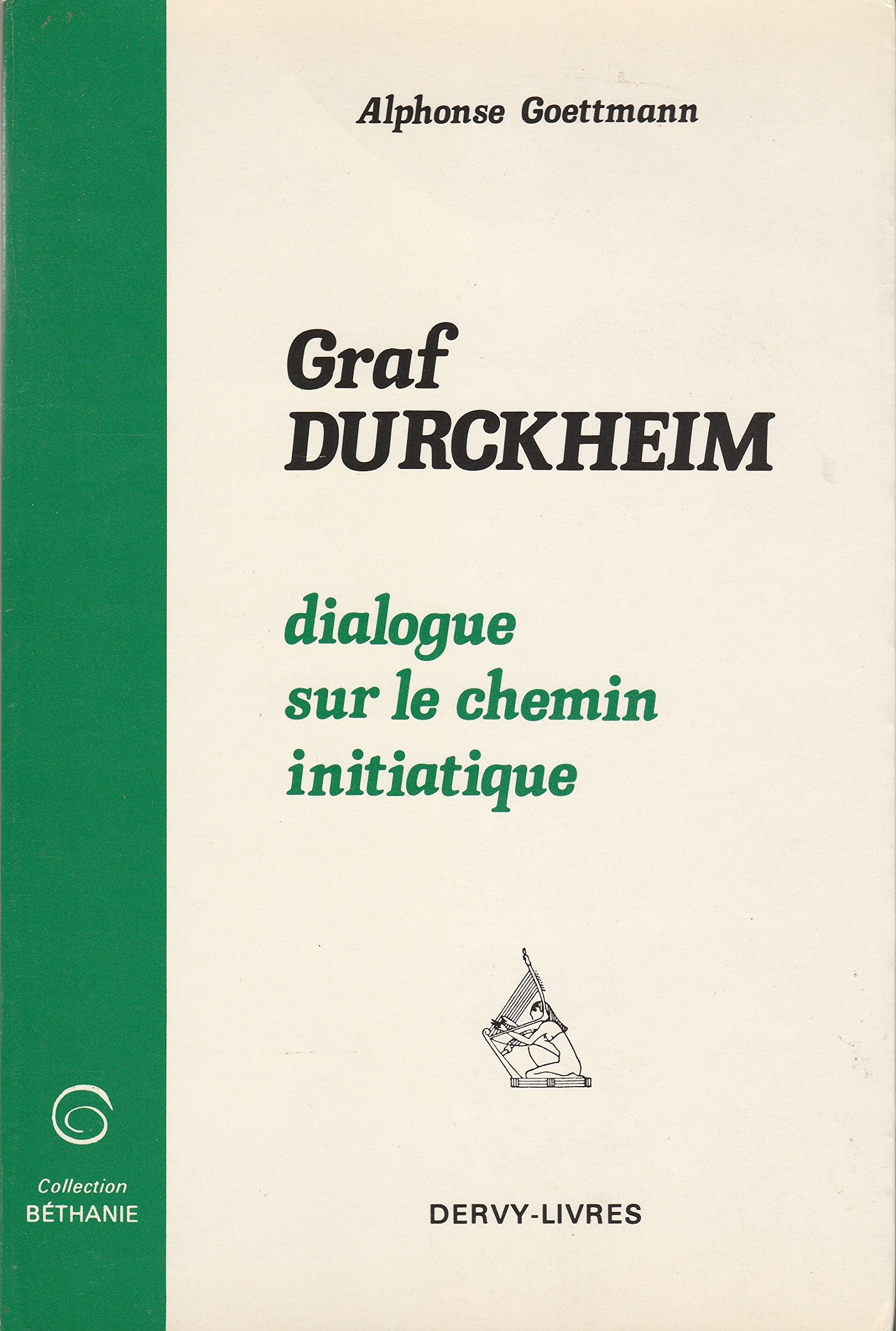 Karlfried graf durckheim / dialogue sur le chemin initiatique 9782850761775