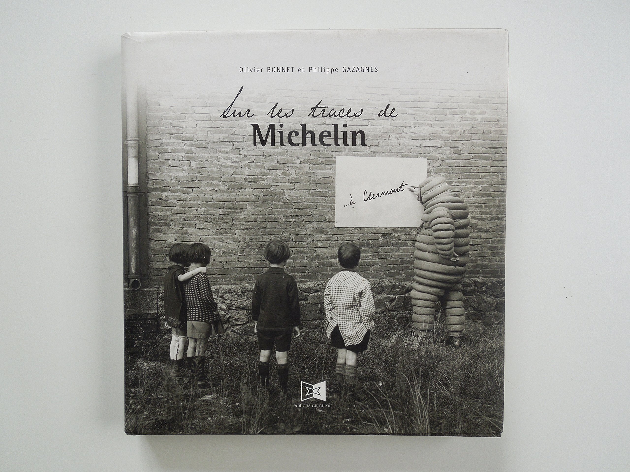 Sur Les Traces De Michelin... A Clermont 9782911268465