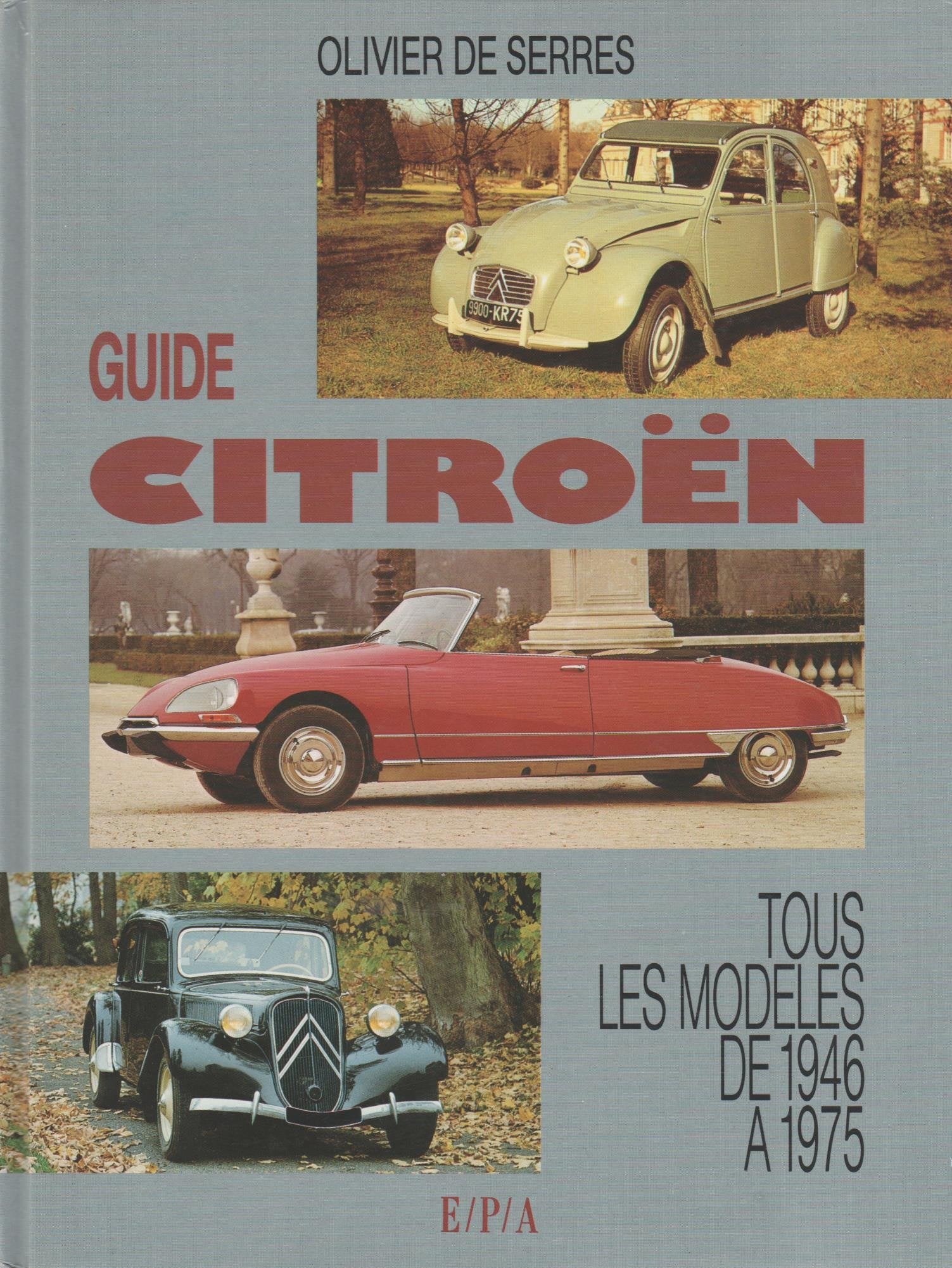 Guide Citroën, tous les modéles de 1946 à 1975 9782851204066