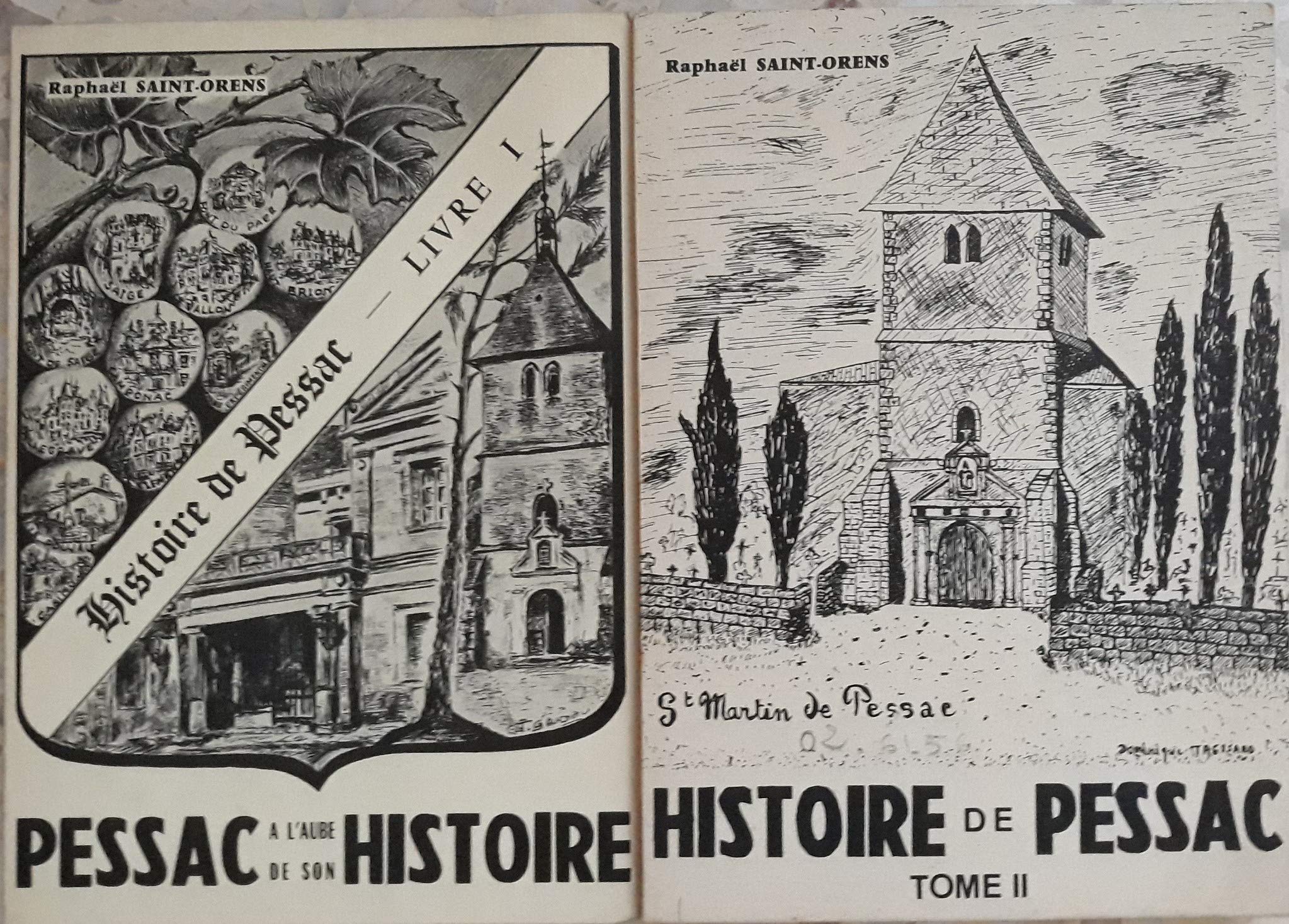 HISTOIRE DE PESSAC Livre I et Tome II