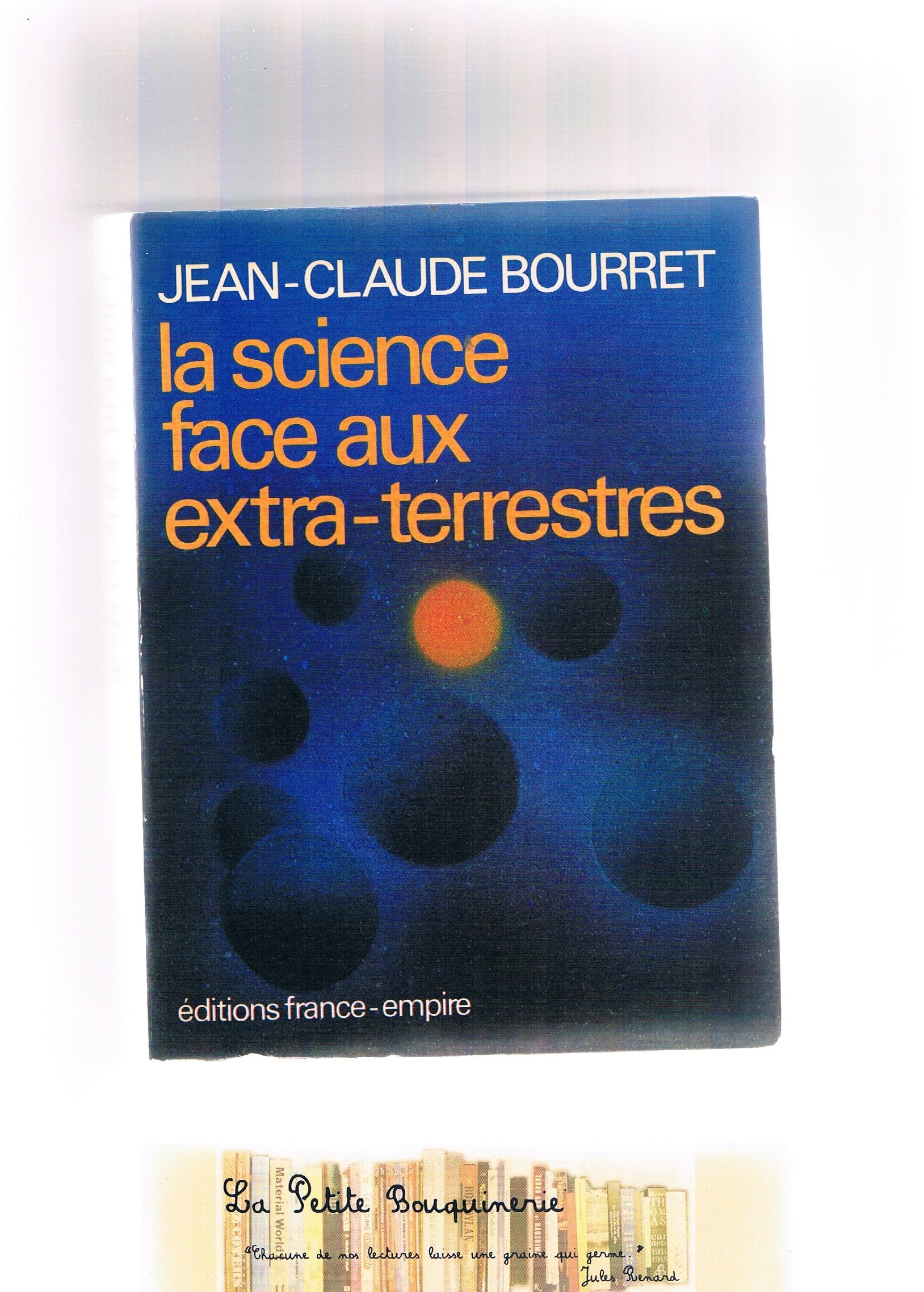 La science face aux extra-terrestres France-empire