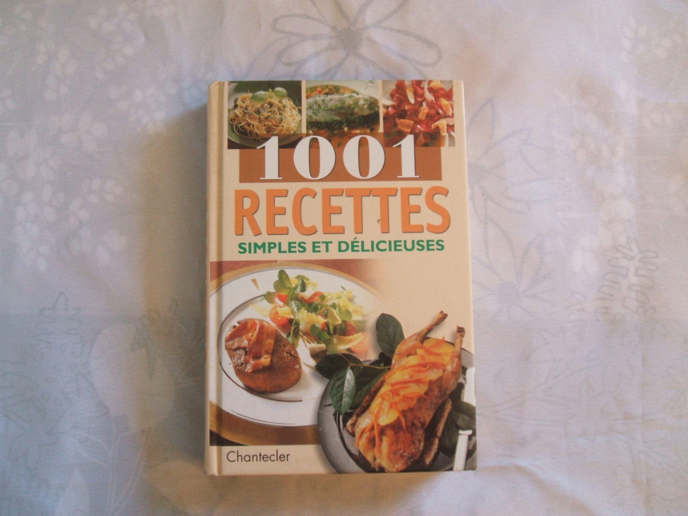 1001 Recettes Simples Et Delicieuses 9782803441686