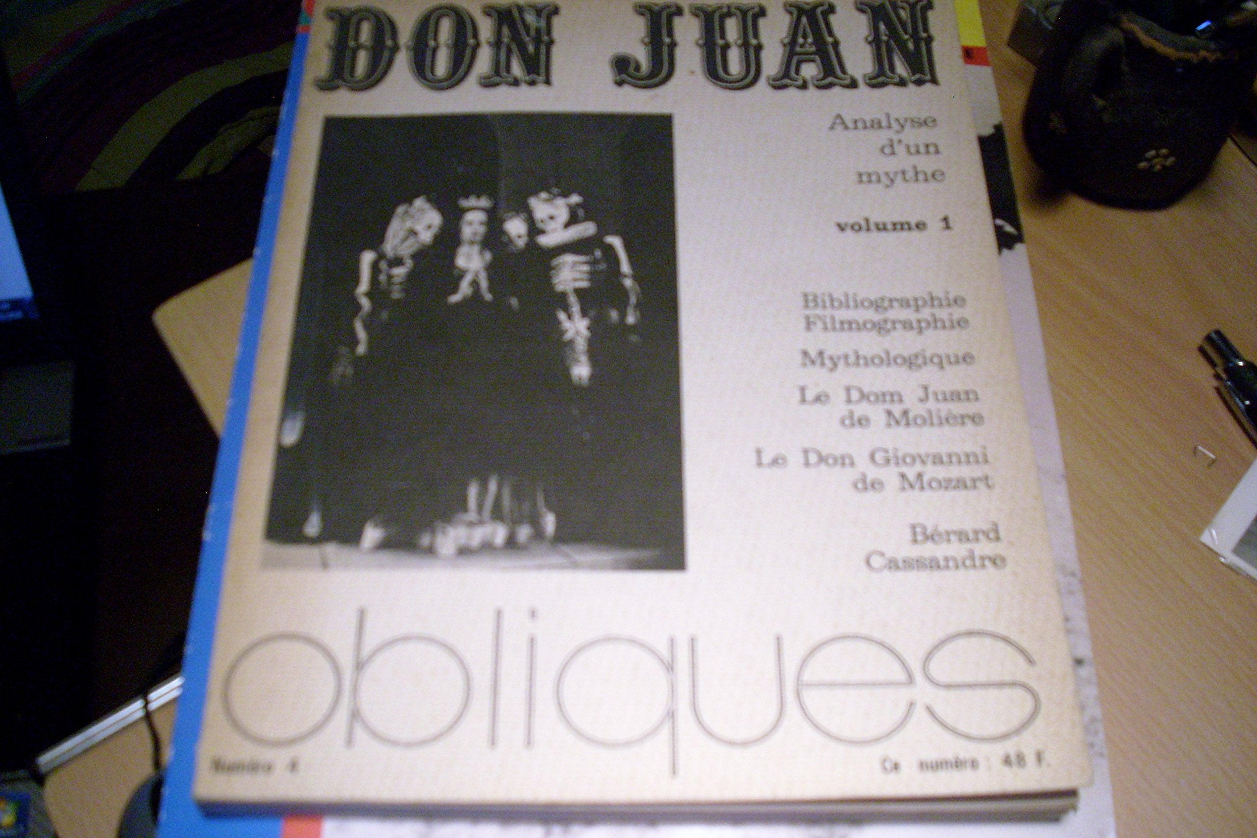 Don Juan. Analyse d'un mythe. Tome 1 seul. Obliques n° 4