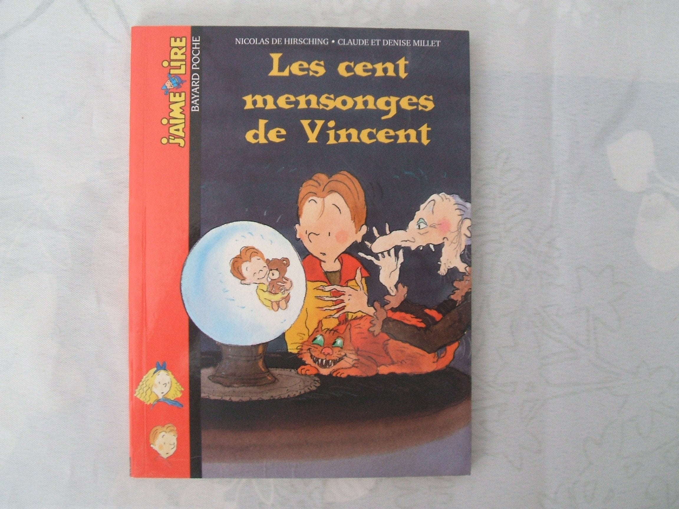 Les Cent mensonges de Vincent 9782747007504