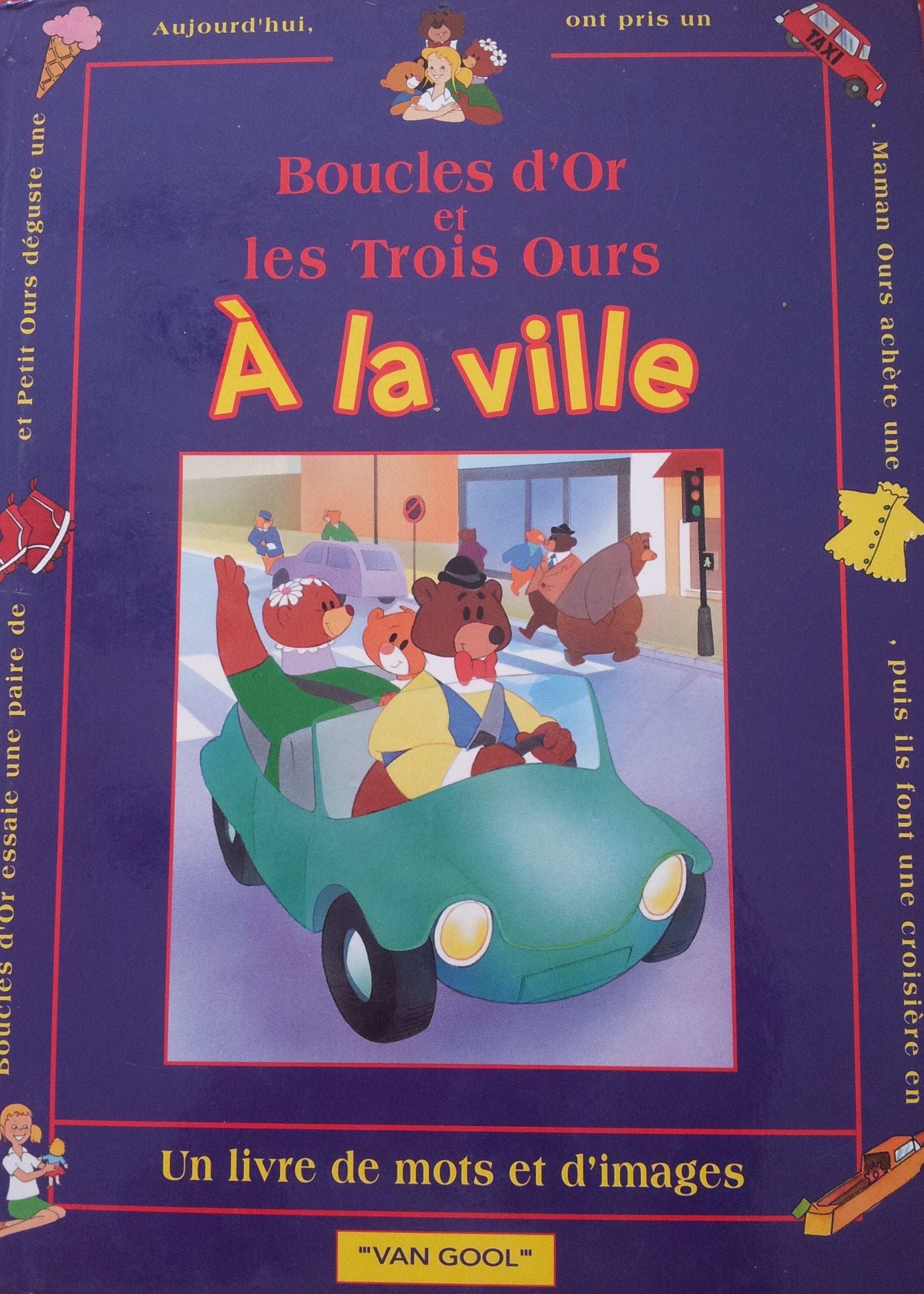 À la ville (Boucles d'Or et les trois ours.) 9782841601806
