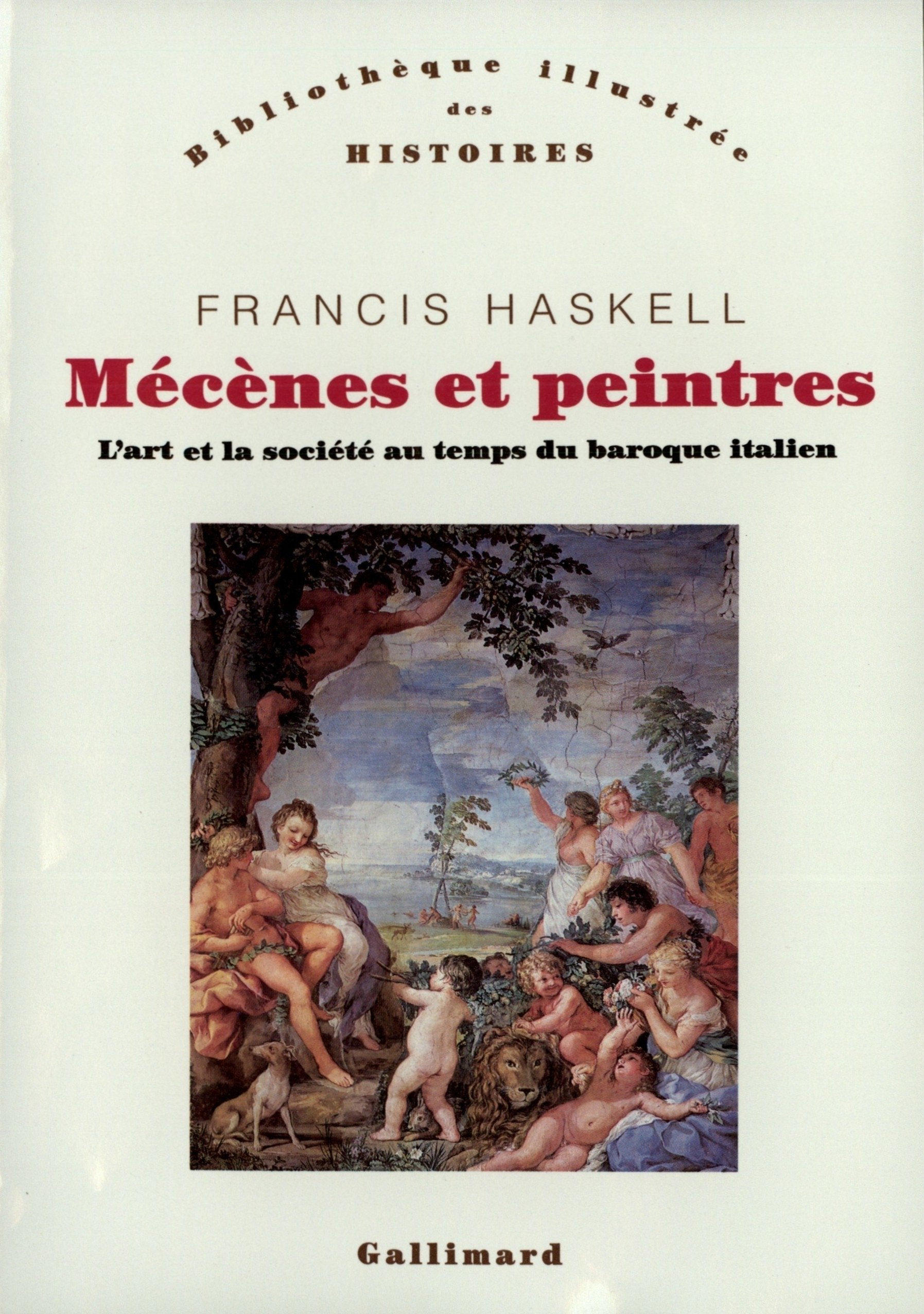 Mécènes et peintres: L'art et la société au temps du baroque italien 9782070721030