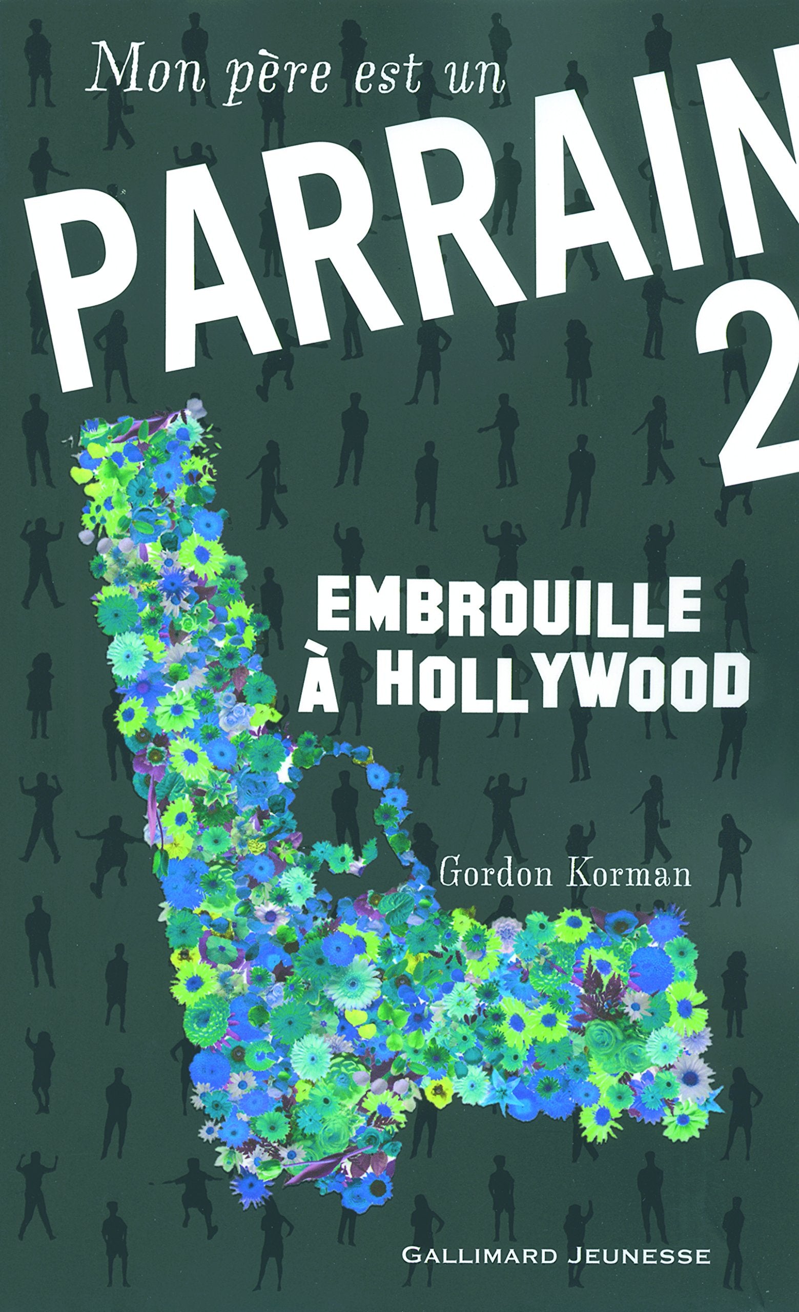 Mon père est un parrain (Tome 2-Embrouille à Hollywood) 9782070571512
