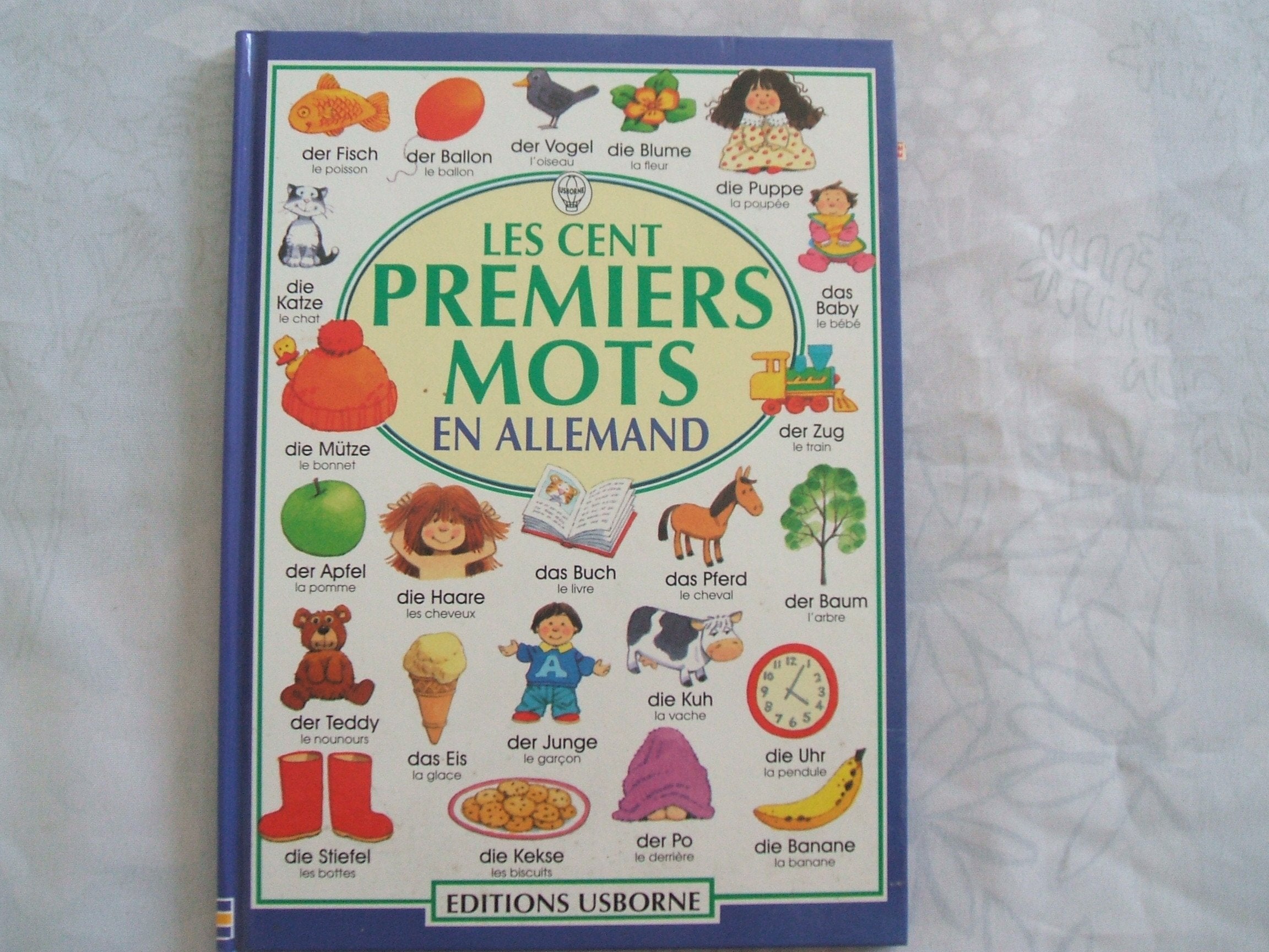 Les Cent Premiers Mots En Allemand 9780746035481