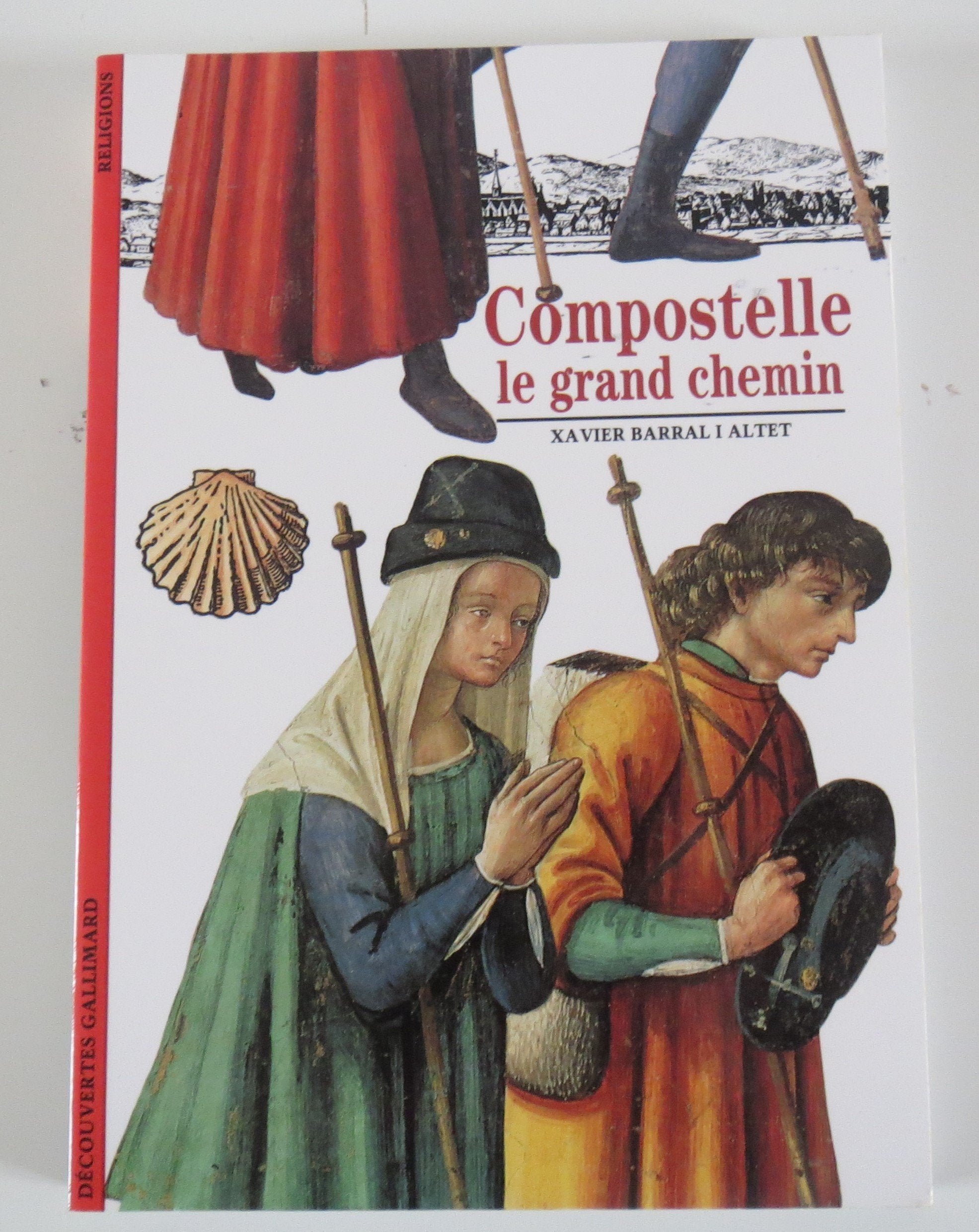 Compostelle: Le grand chemin 9782070532490