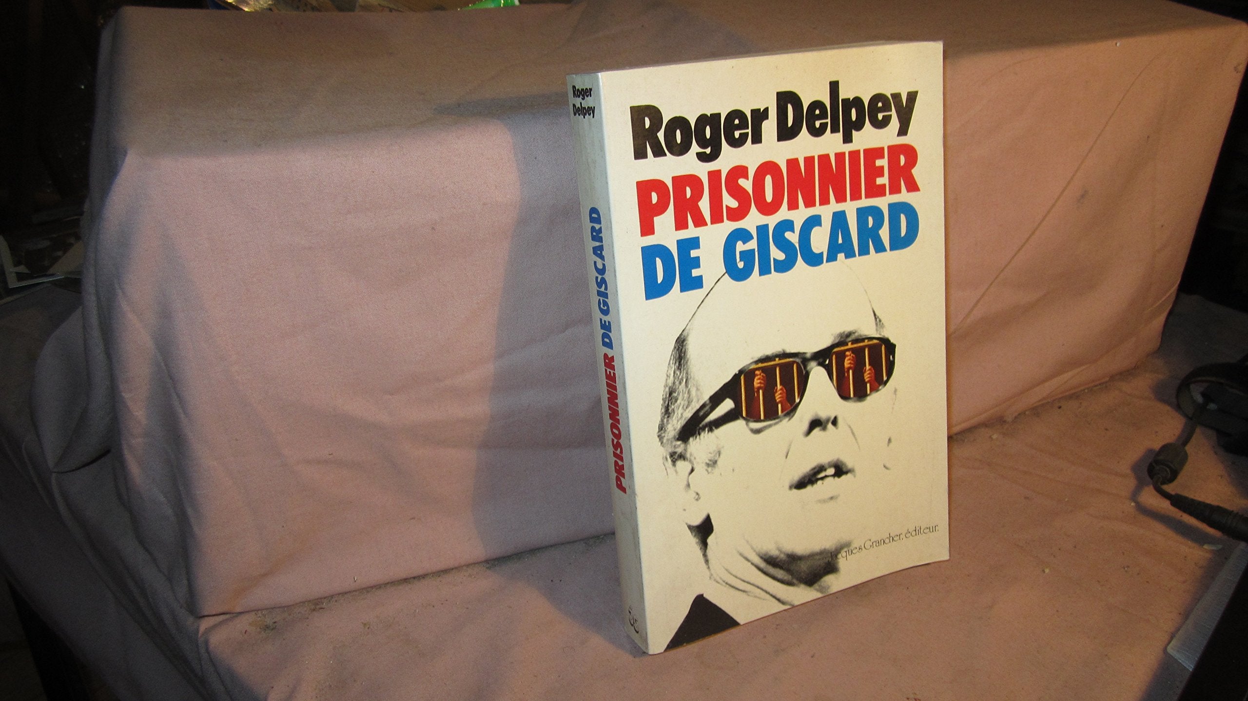 Prisonnier de Giscard 9782733900253