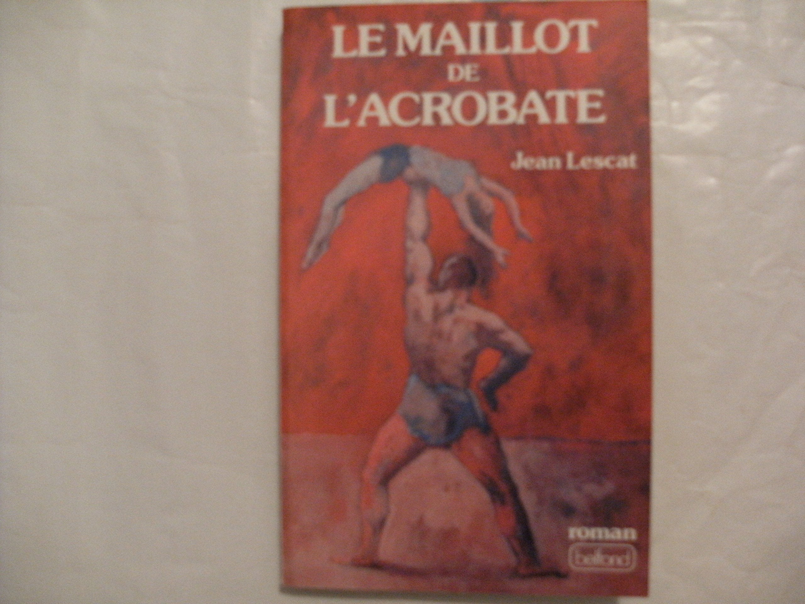 LE MAILLOT DE L'ACROBATE 9782714425355