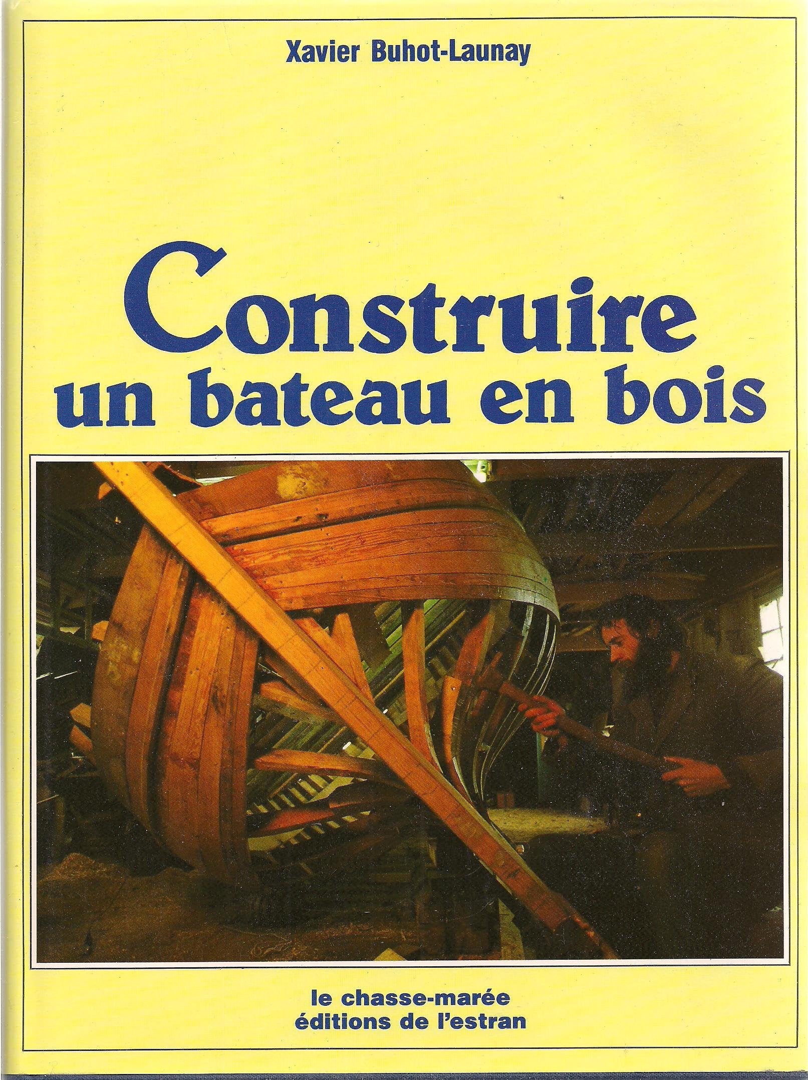 Construire un bateau en bois : initiation à la charpente traditionnelle 9782903708115