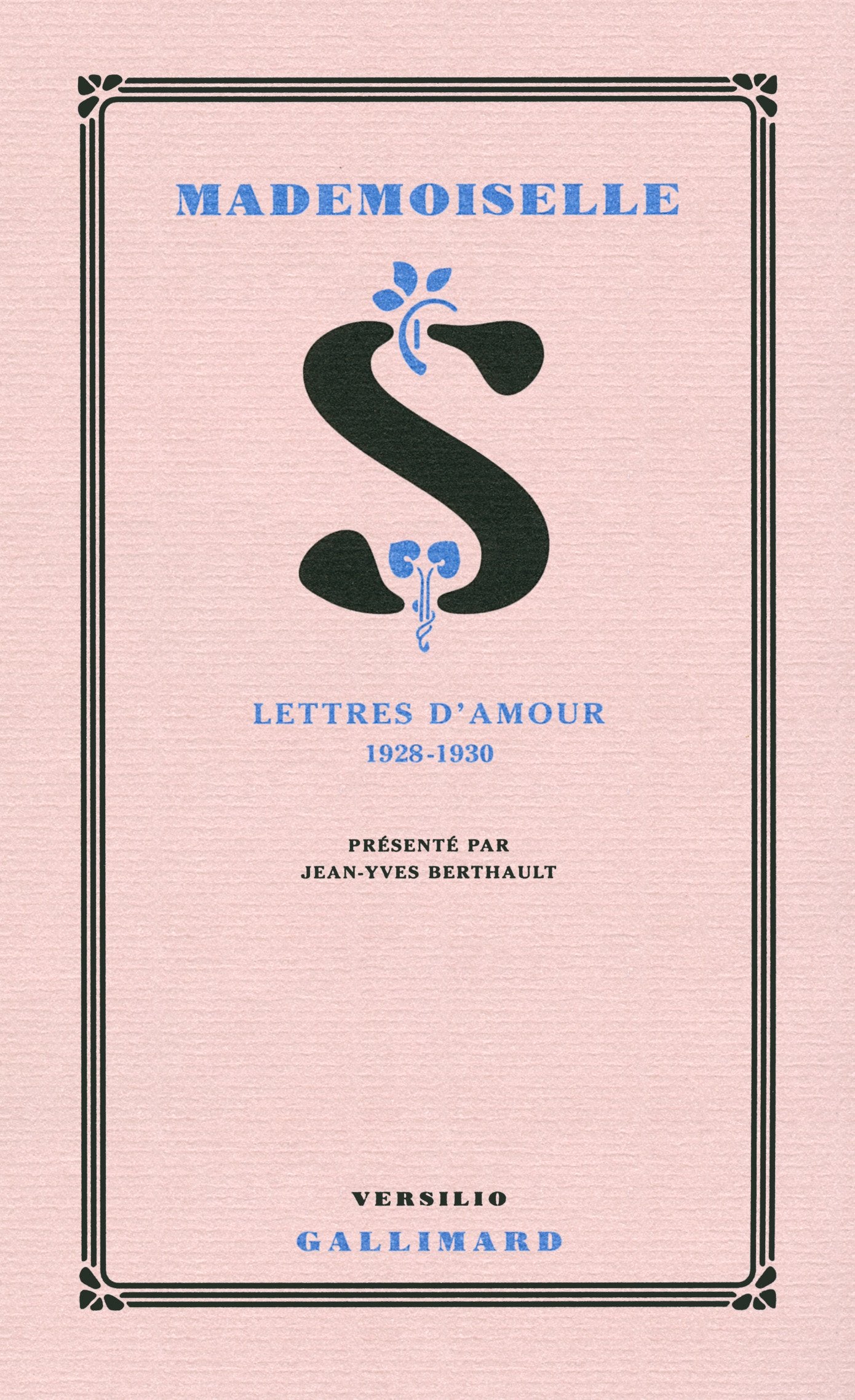 Mademoiselle S.: Lettres d'amour 1928-1930 9782070149483