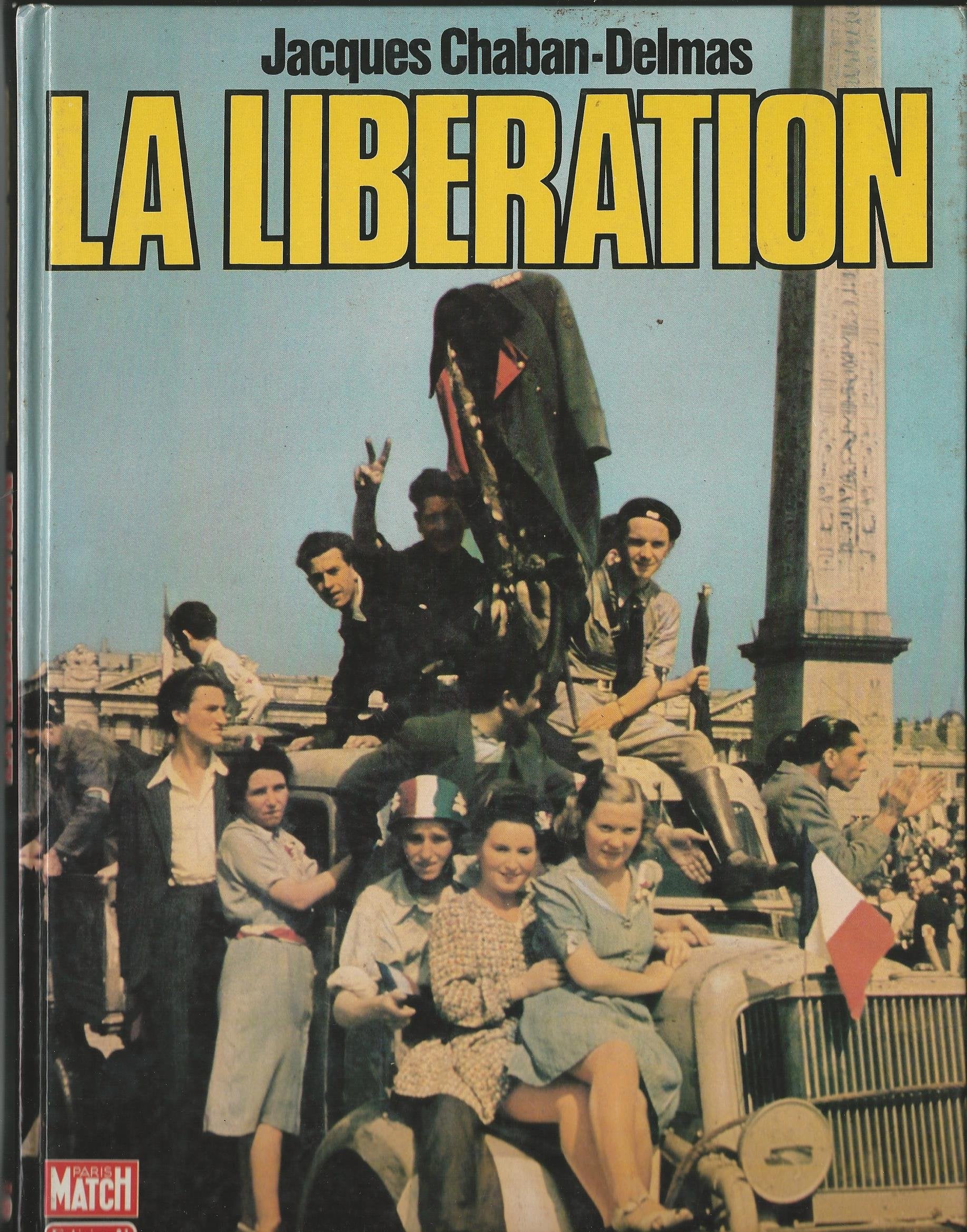LA LIBERATION DE LA FRANCE 9782863910863