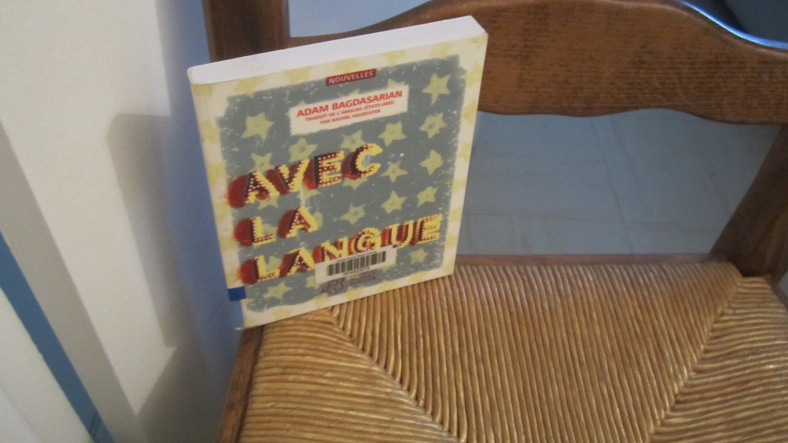 Avec la langue et autres traumatismes 9782844205438