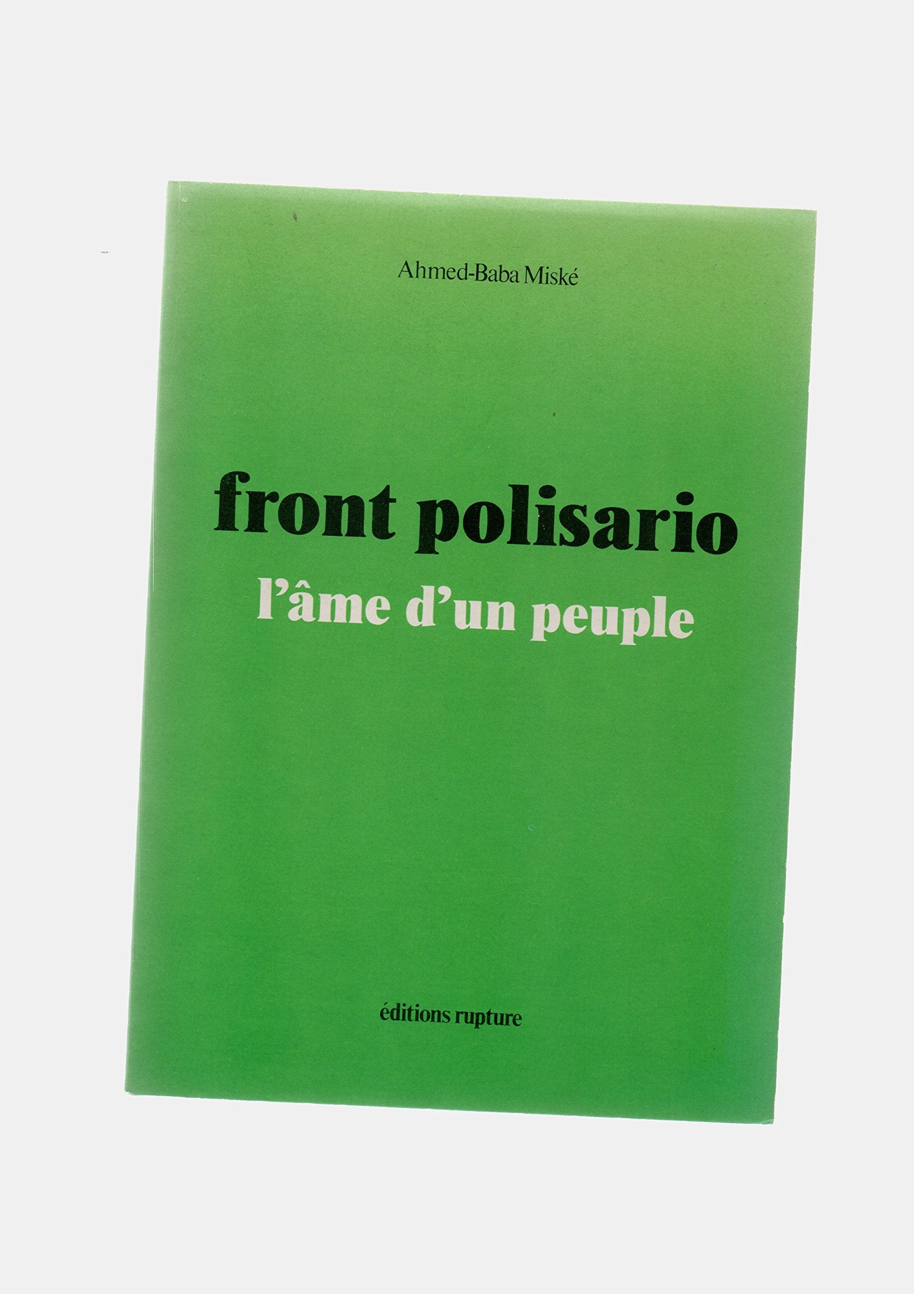 Front Polisario l'Ame d'un Peuple 9782862200040