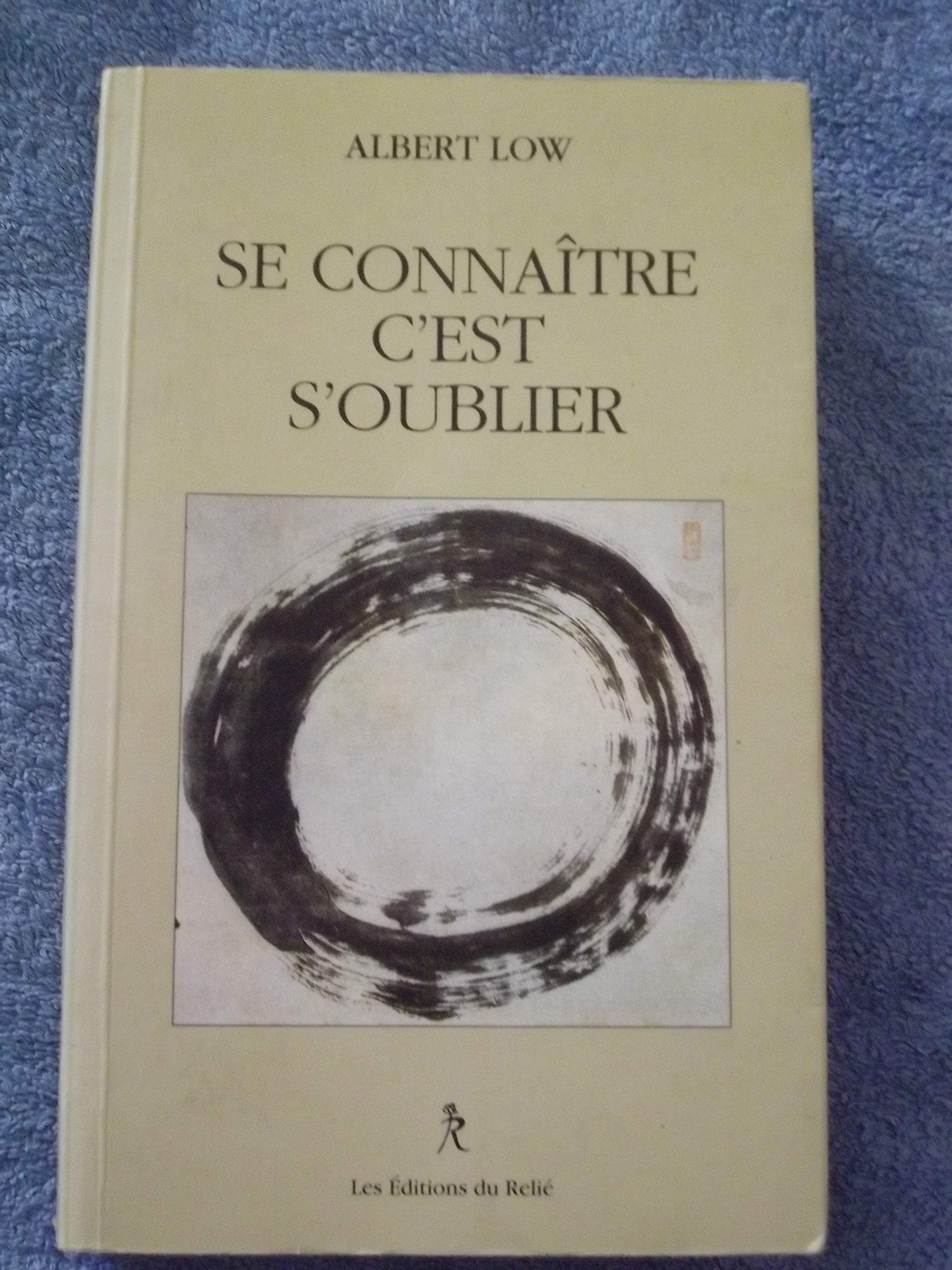 Se connaître, c'est s'oublier : Propos et enseignements zen 9782702824542