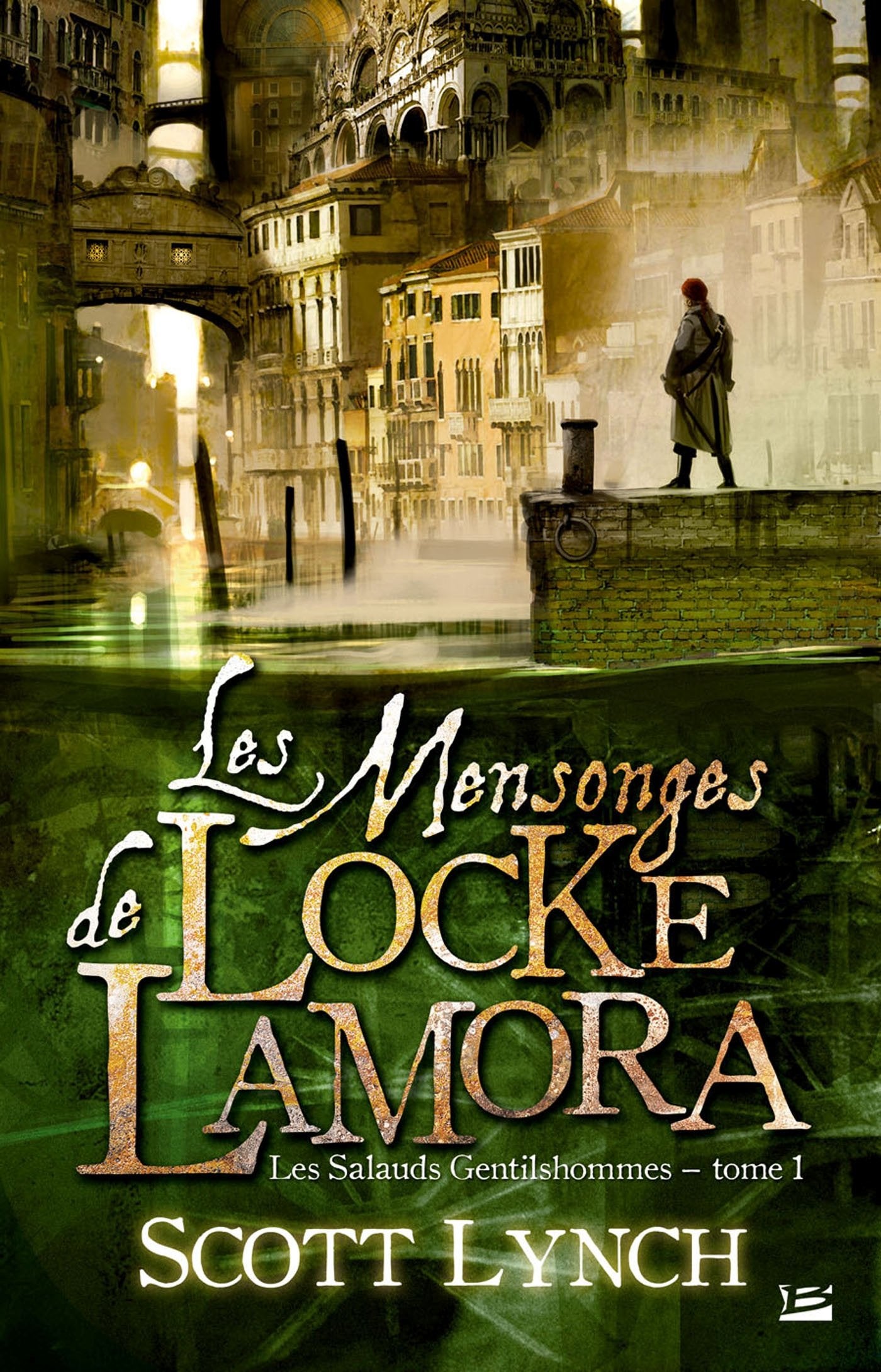 Les Salauds Gentilshommes, T1 : Les Mensonges de Locke Lamora: Les Salauds Gentilshommes 9782352947196