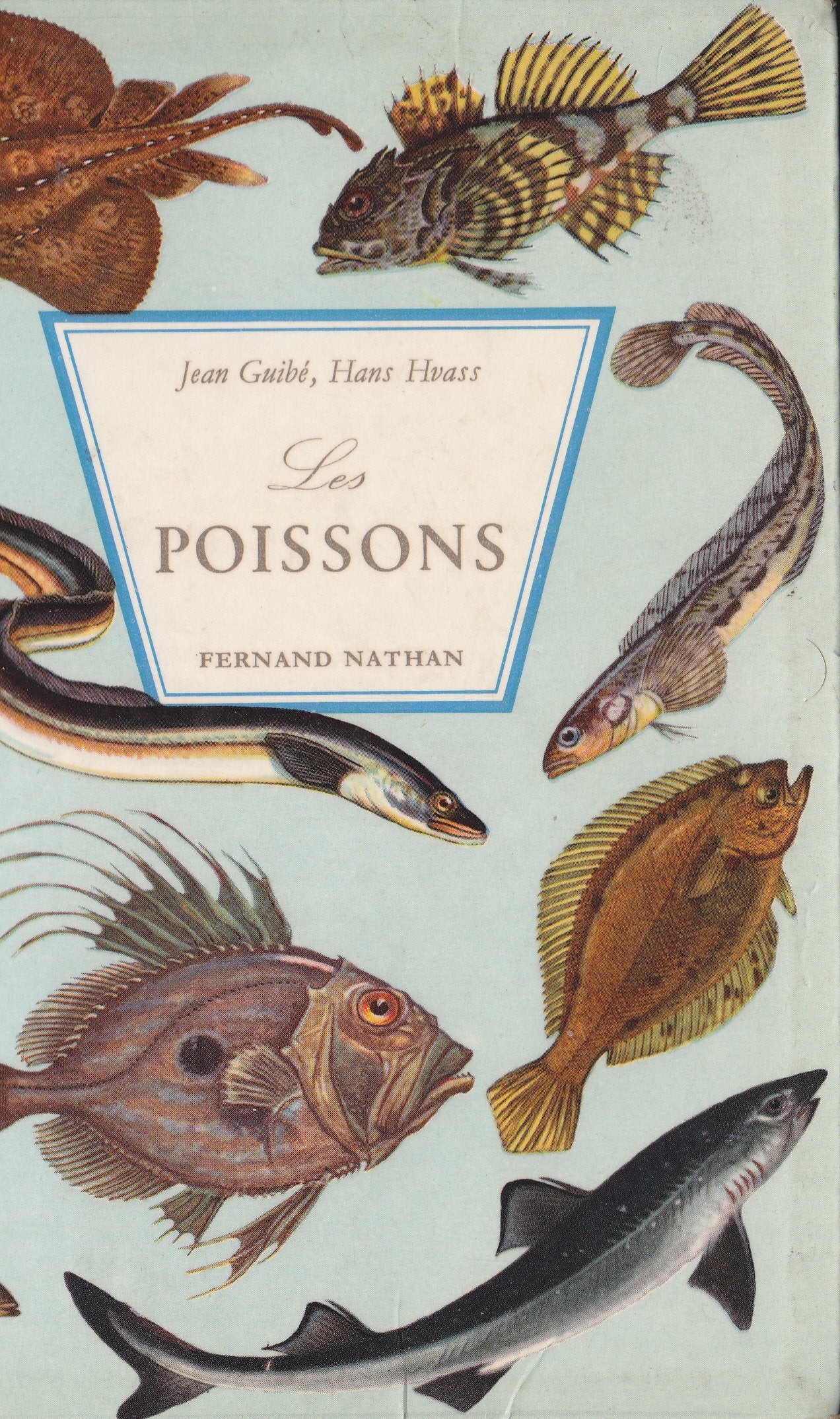 Les poissons.