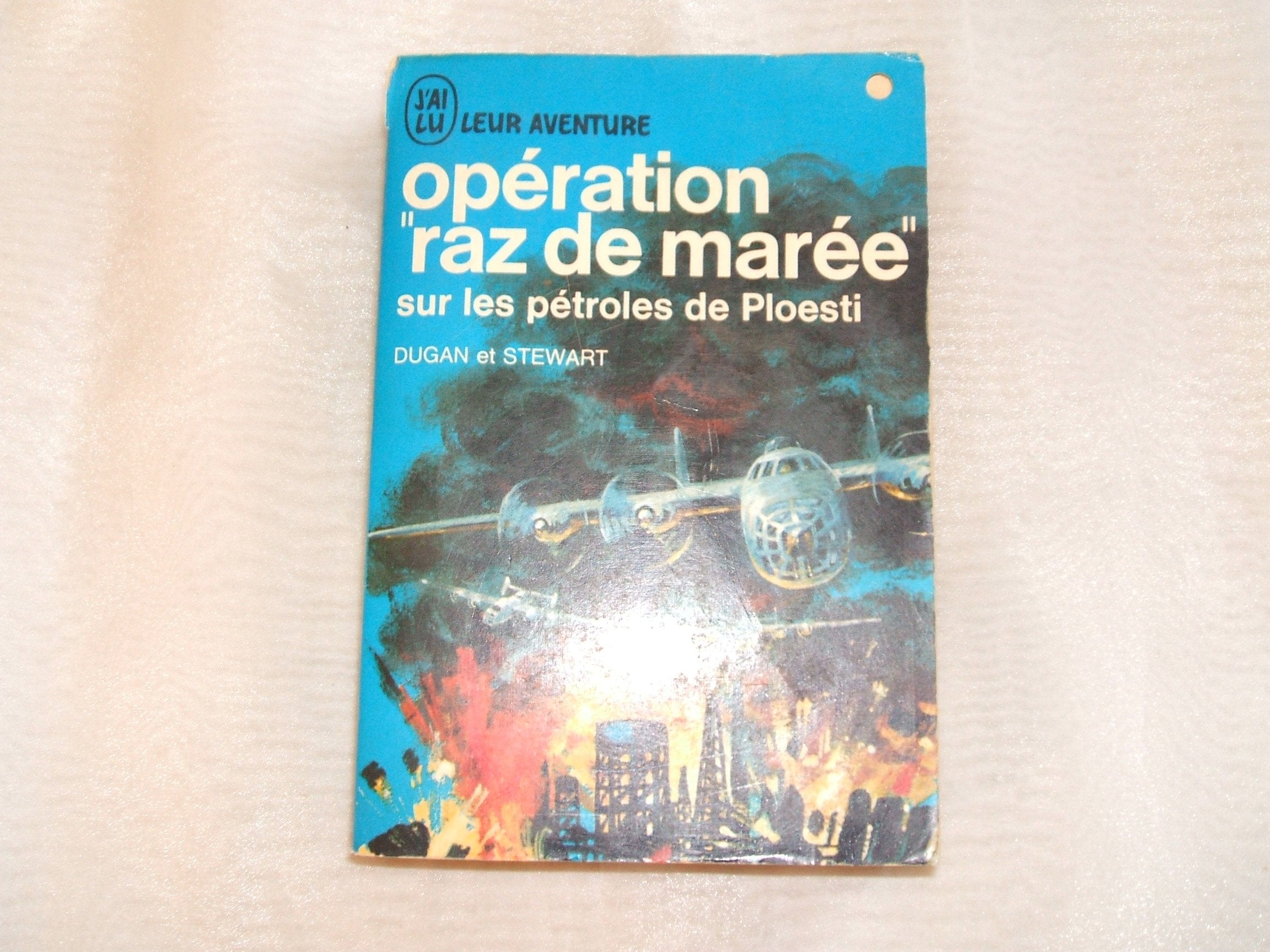 Opération raz de marée, sur les pétrole de Ploesti.