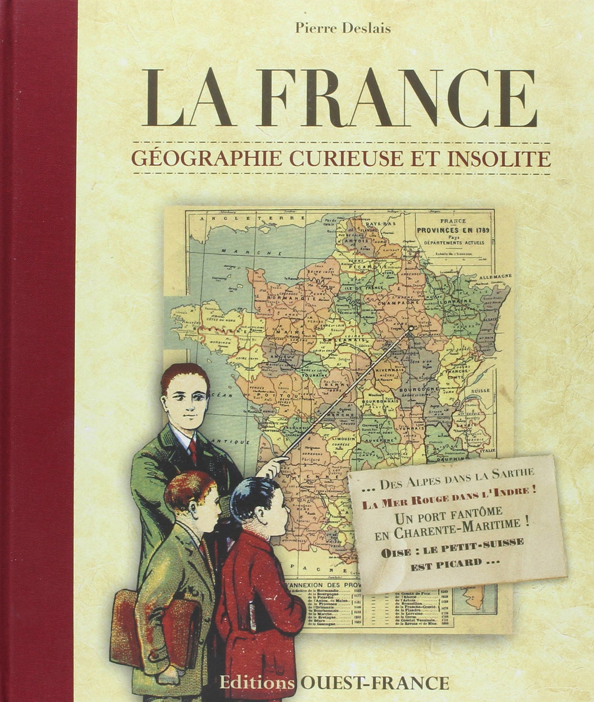 La France, géographie curieuse et insolite 9782737354557