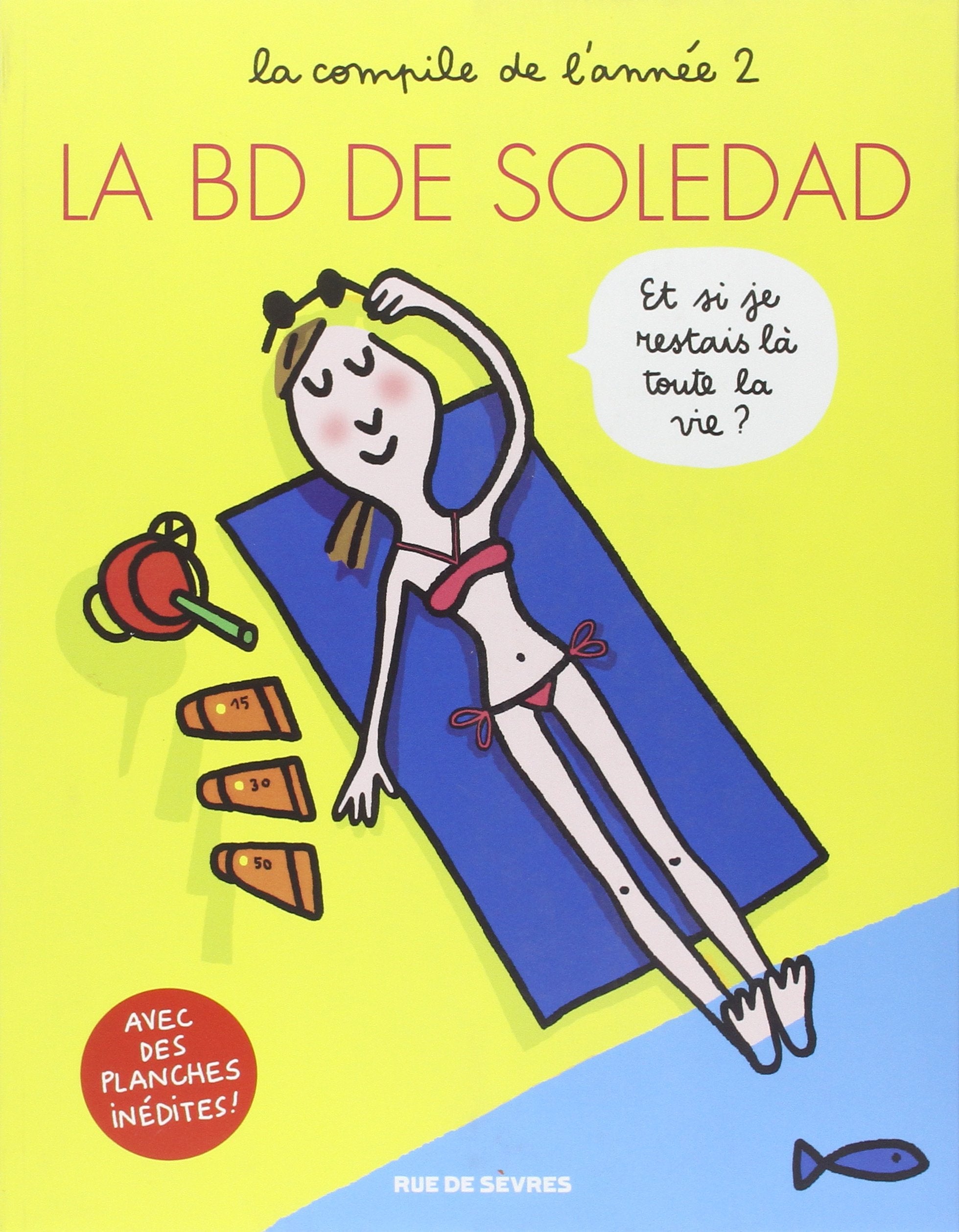 LA BD DE SOLEDAD T2: LA COMPILE DE L'ANNEE 2 9782369811558