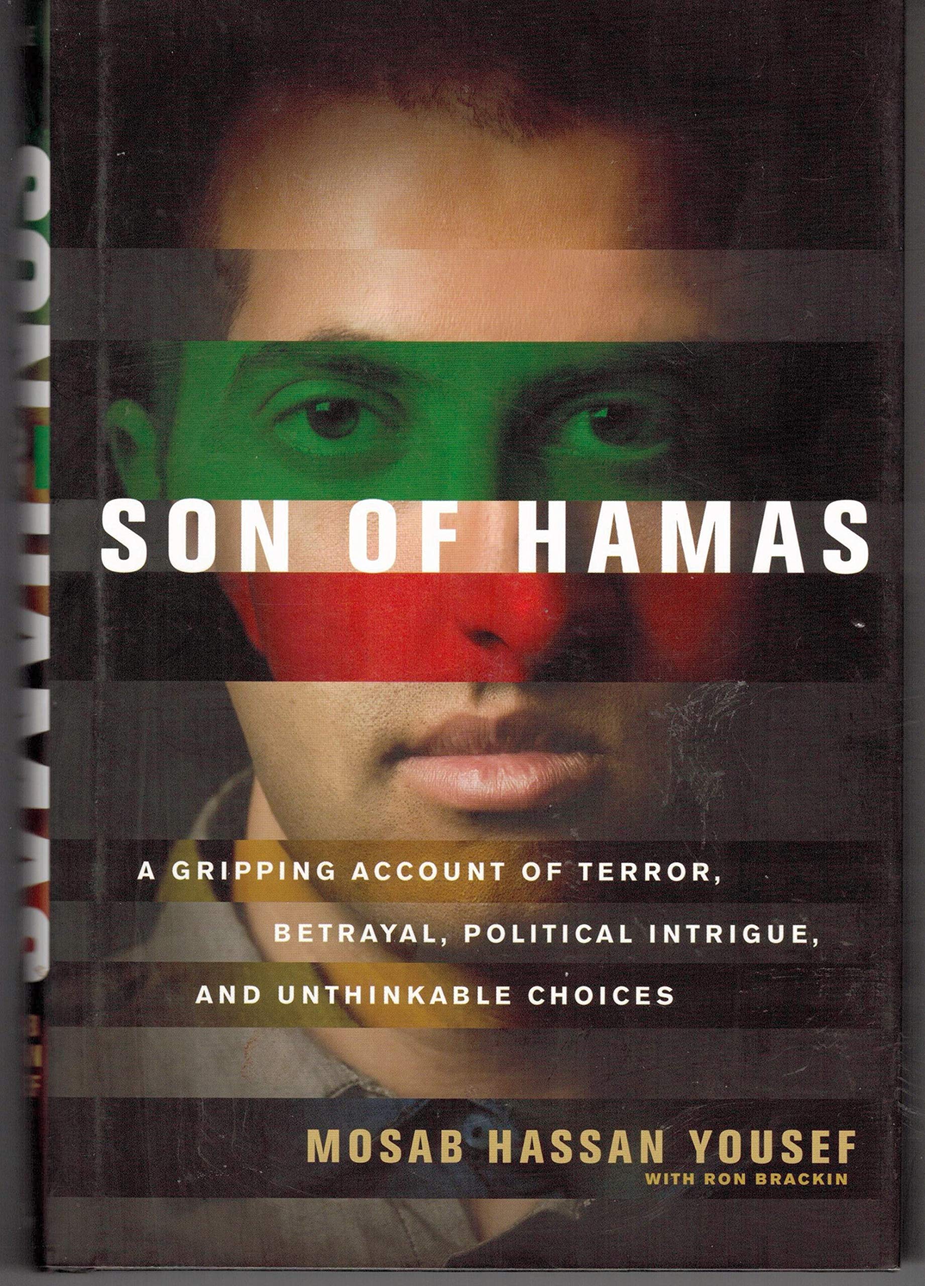 Son of Hamas: A Gripping Account of Terror, Betrayal, Political Intrigue, and Unthinkable Choices 9781414333076