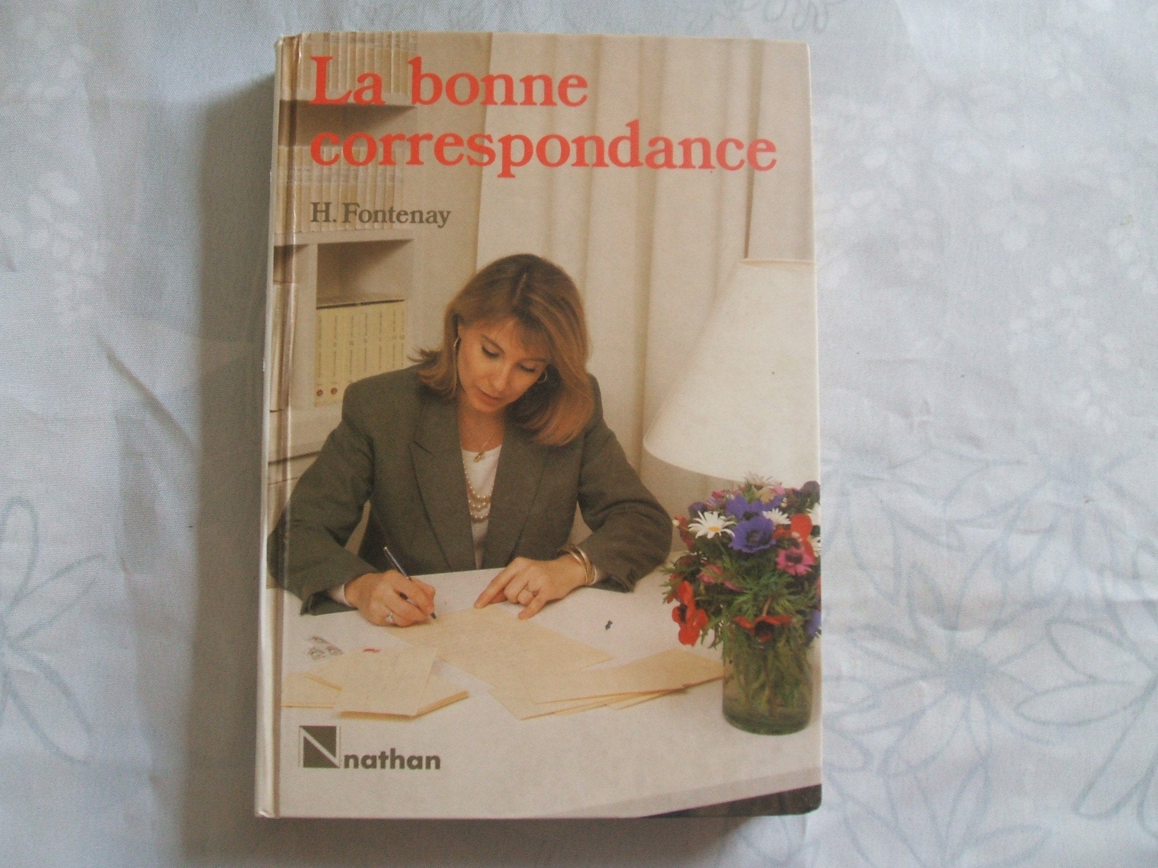 La Bonne correspondance: Personnelle, commerciale et officielle 9782092910177