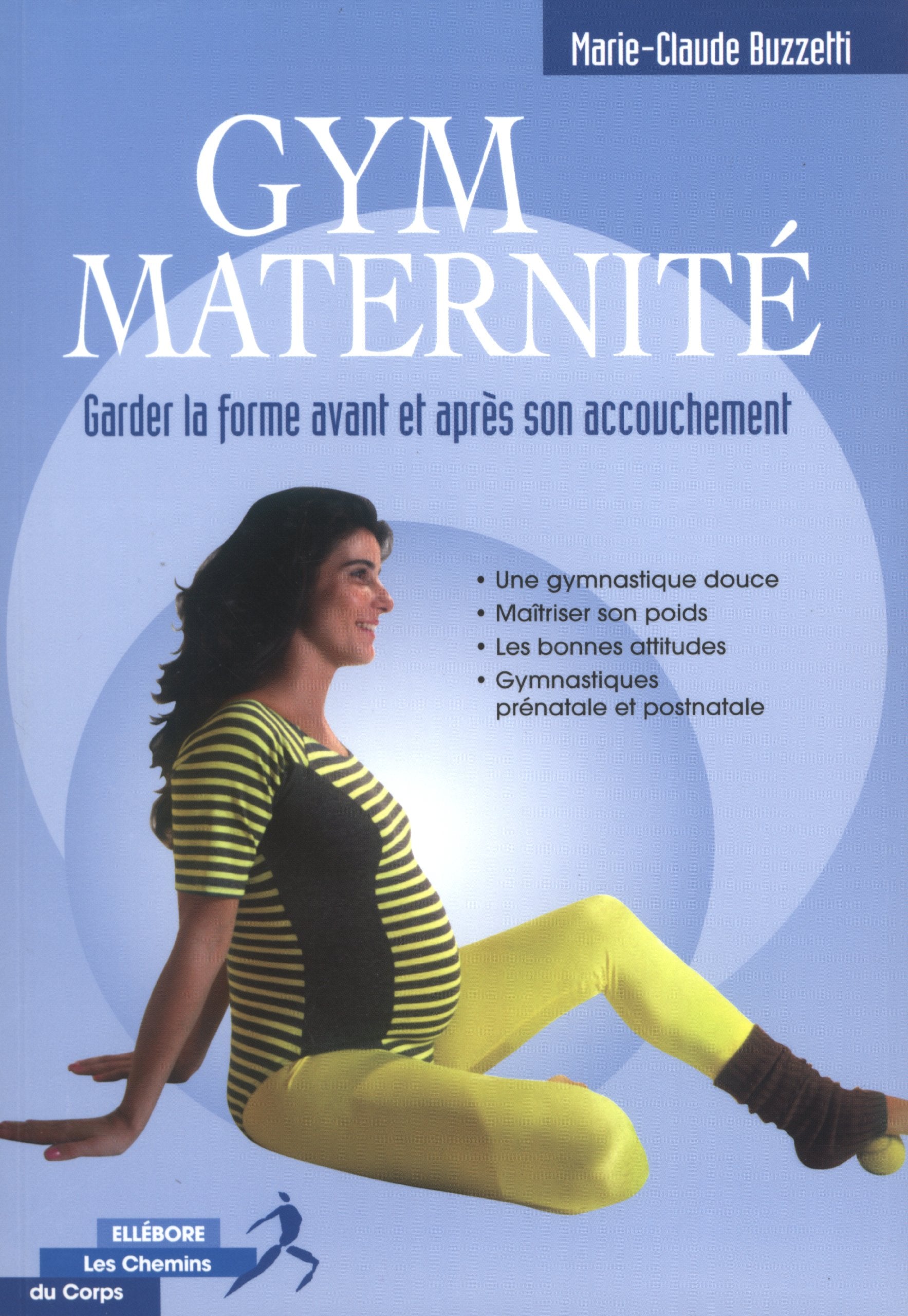Gym maternité - Gardez la forme 9782868980786