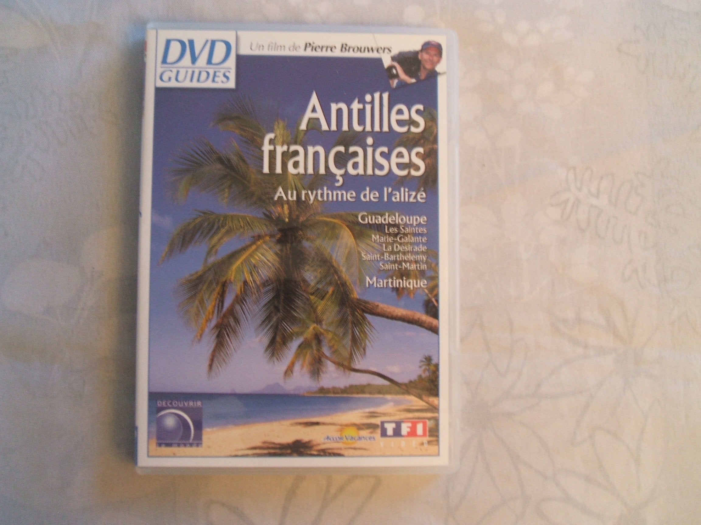 DVD Guides : Les Antilles françaises 2003, au rythme de l'alizé 3384442040648