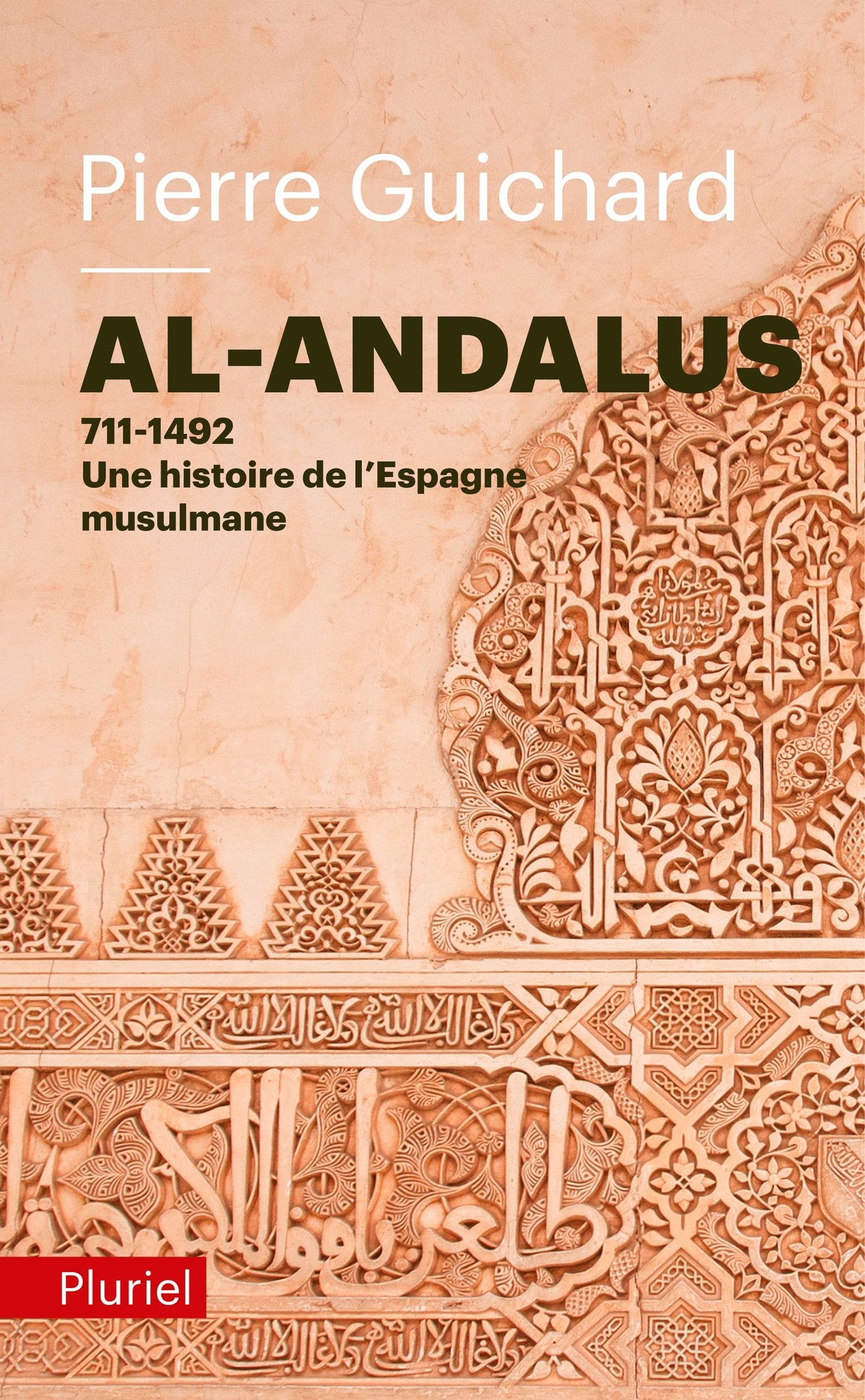 Al-Andalus: 711-1492 : une histoire de l'Espagne Musulmane 9782818501917