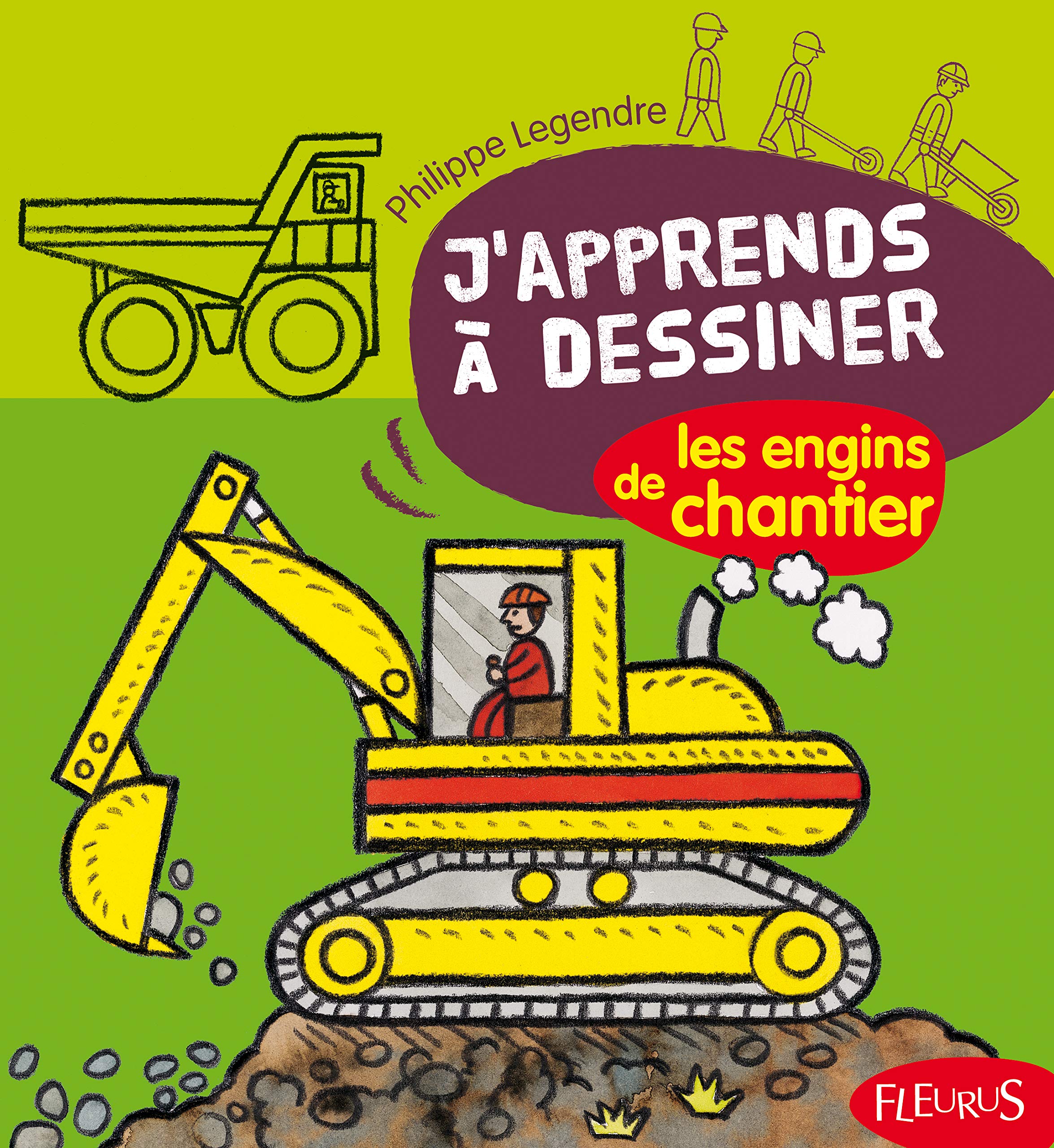 J'apprends à dessiner les engins de chantier 9782215094524