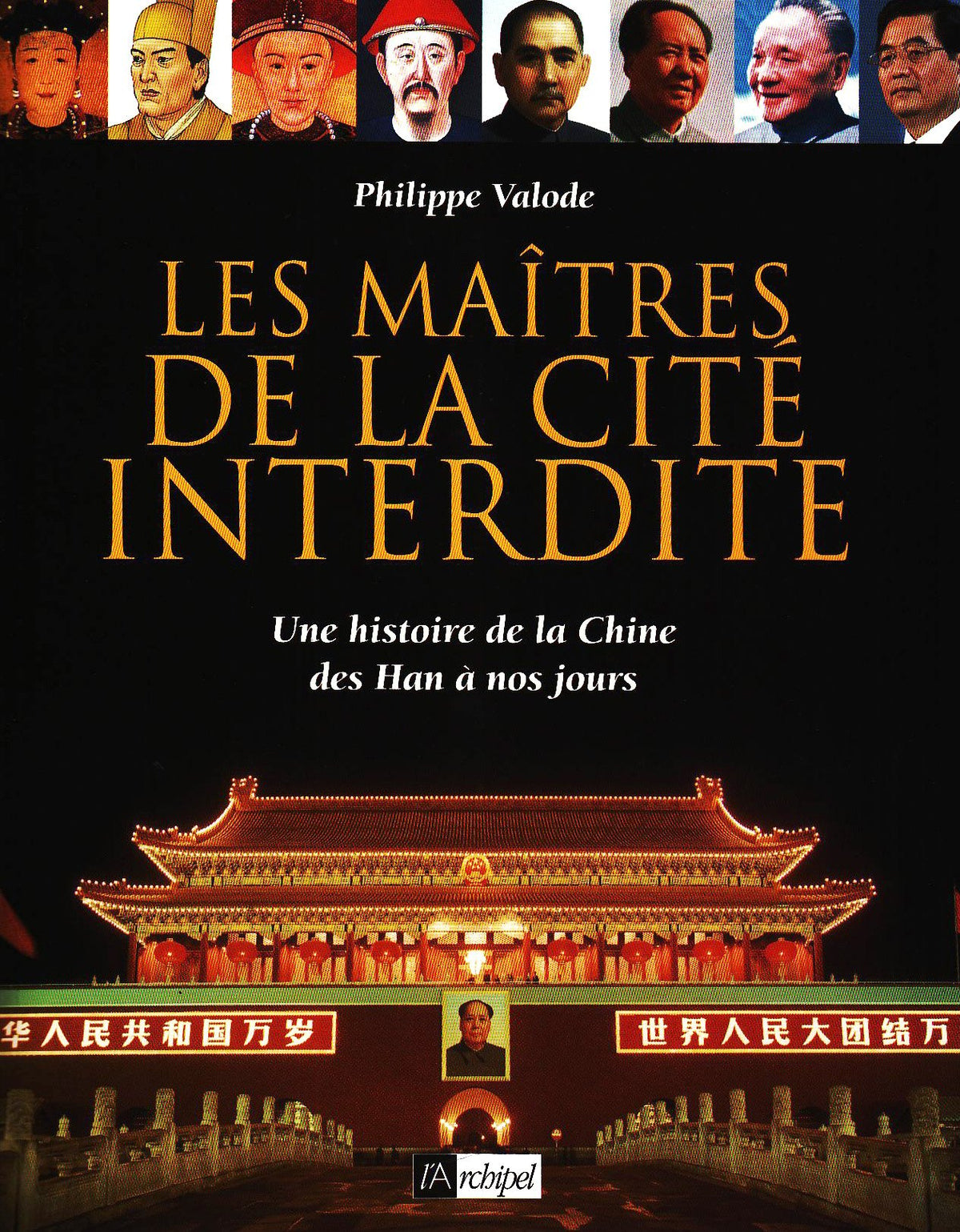 Les Maîtres de la Cité interdite: Une histoire de la Chine des Han à nos jours 9782841879793