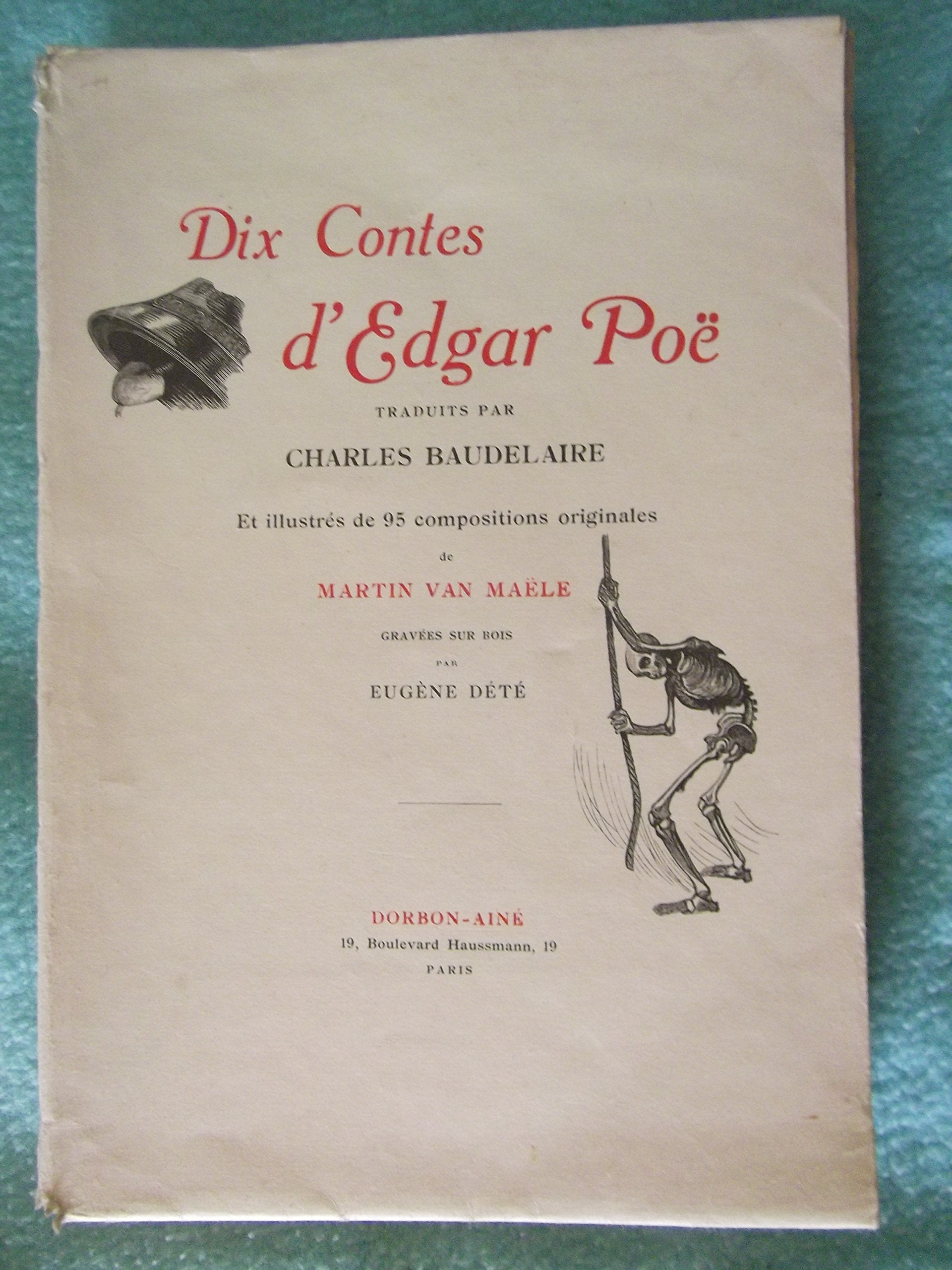 Dix contes. traduit par charles Baudelaire. illustré de 95 compositions originales de martin van maële gravées sur bois par eugène dété.