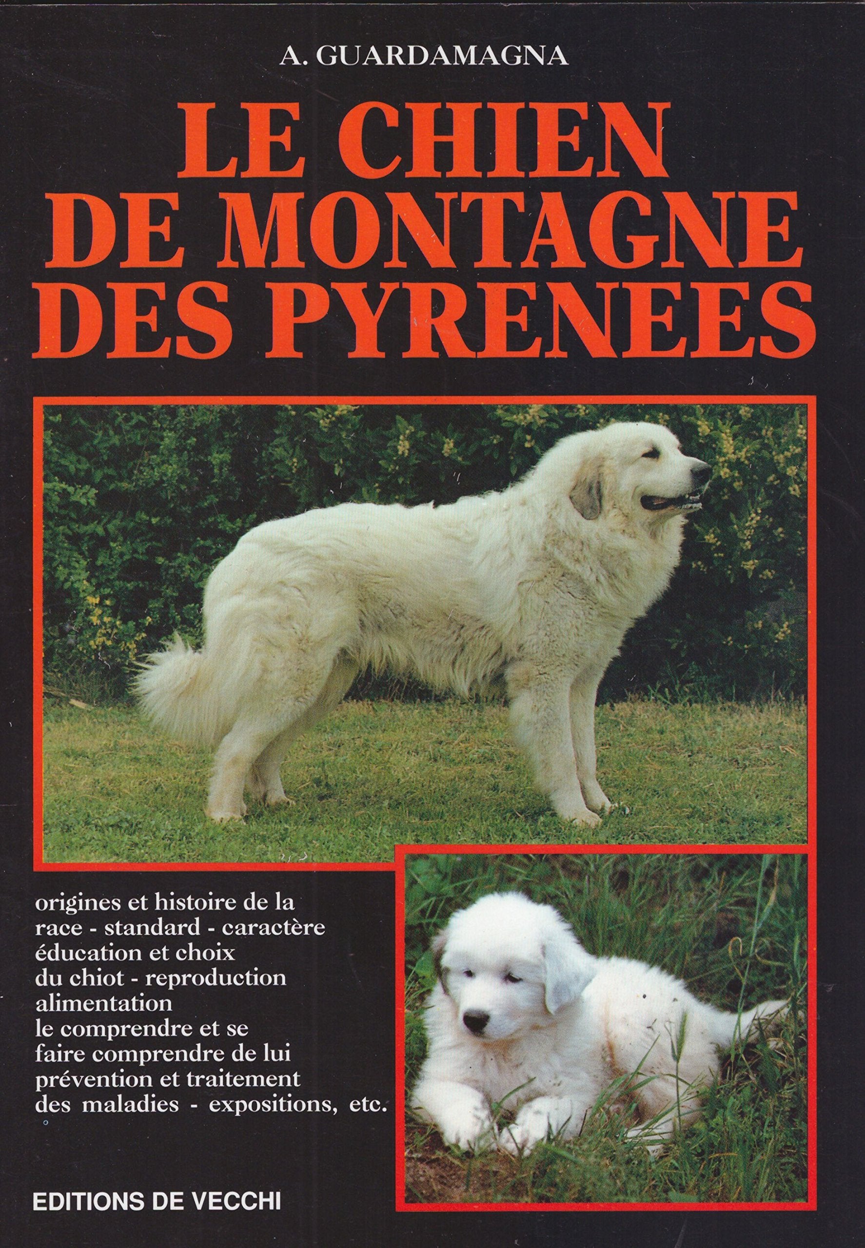 Le chien de montagne des Pyrénées 9782732821351