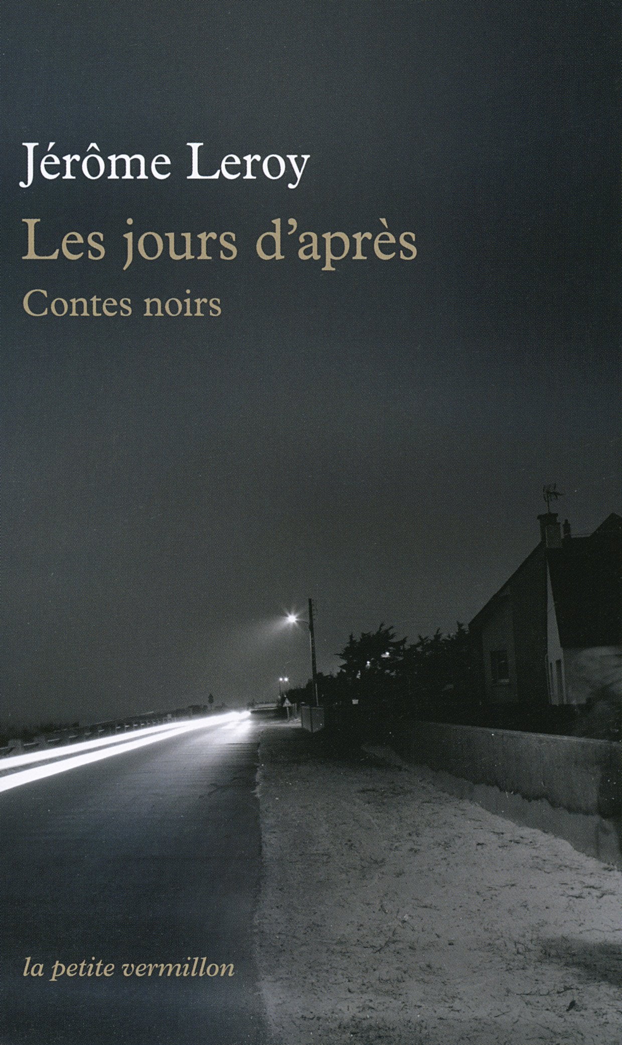 Les jours d'après: Contes noirs 9782710375463
