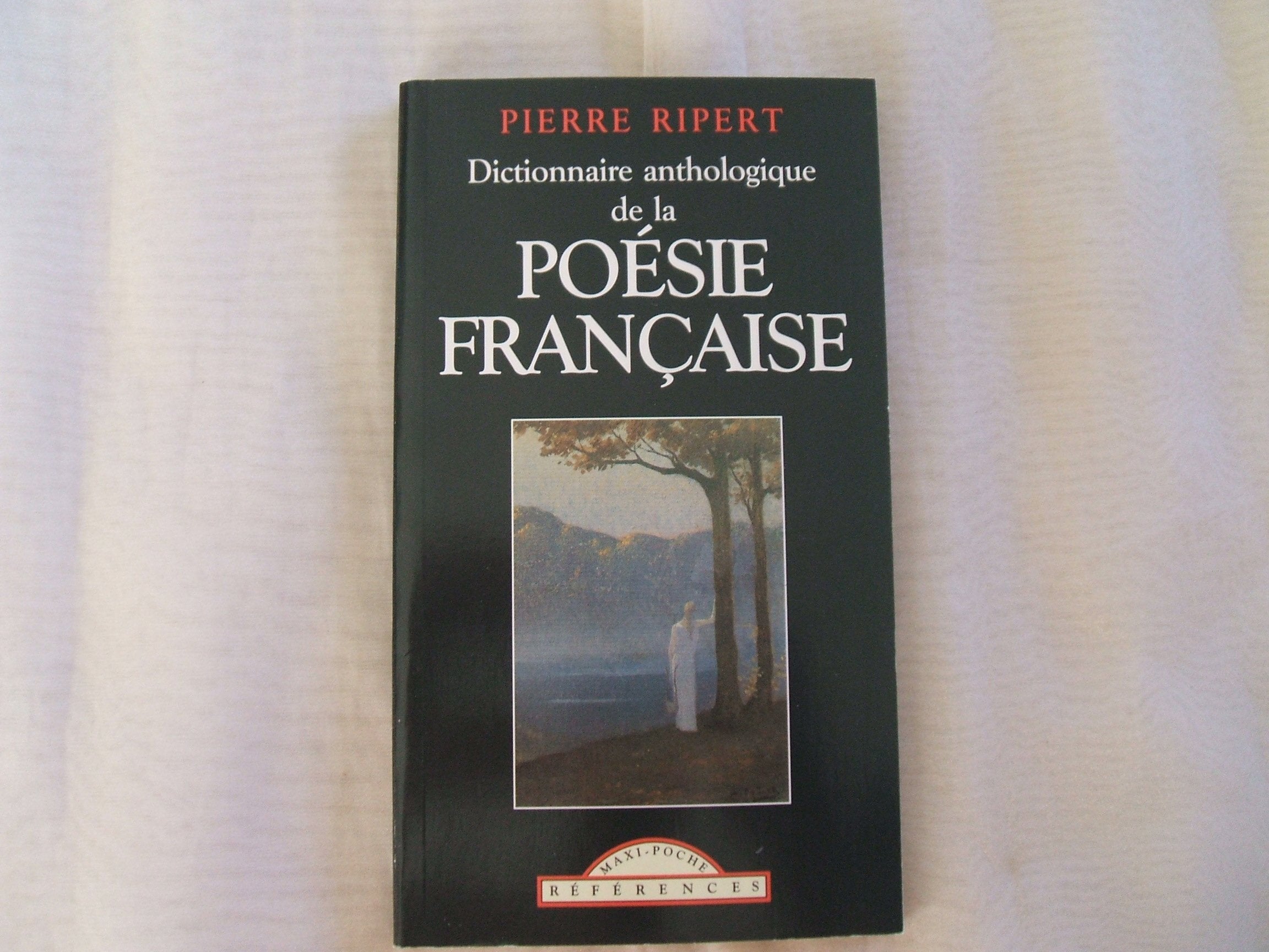 Dictionnaire anthologique de la poésie française 9782743409678