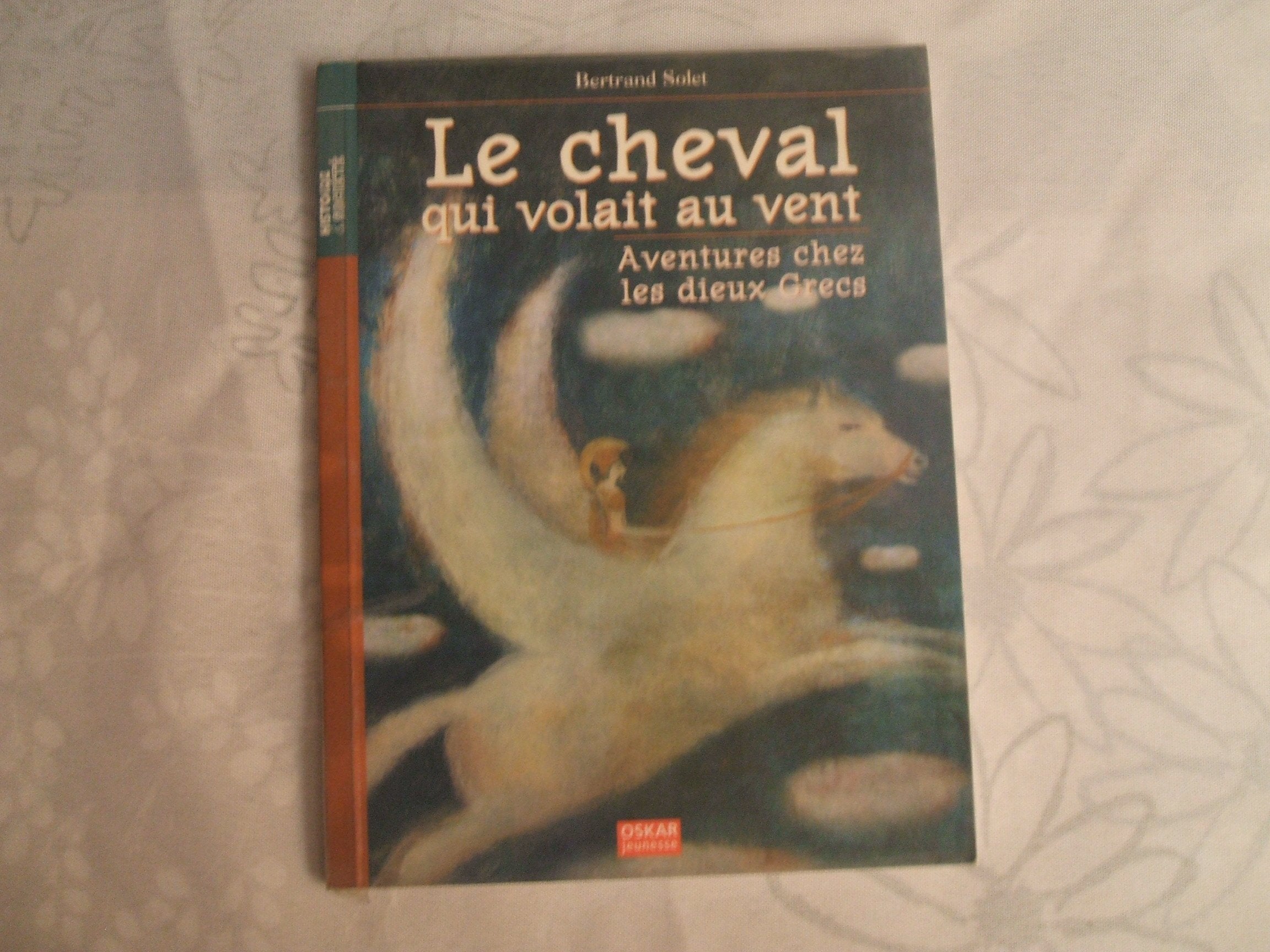 LE CHEVAL QUI VOLAIT AU VENT 9782350002798
