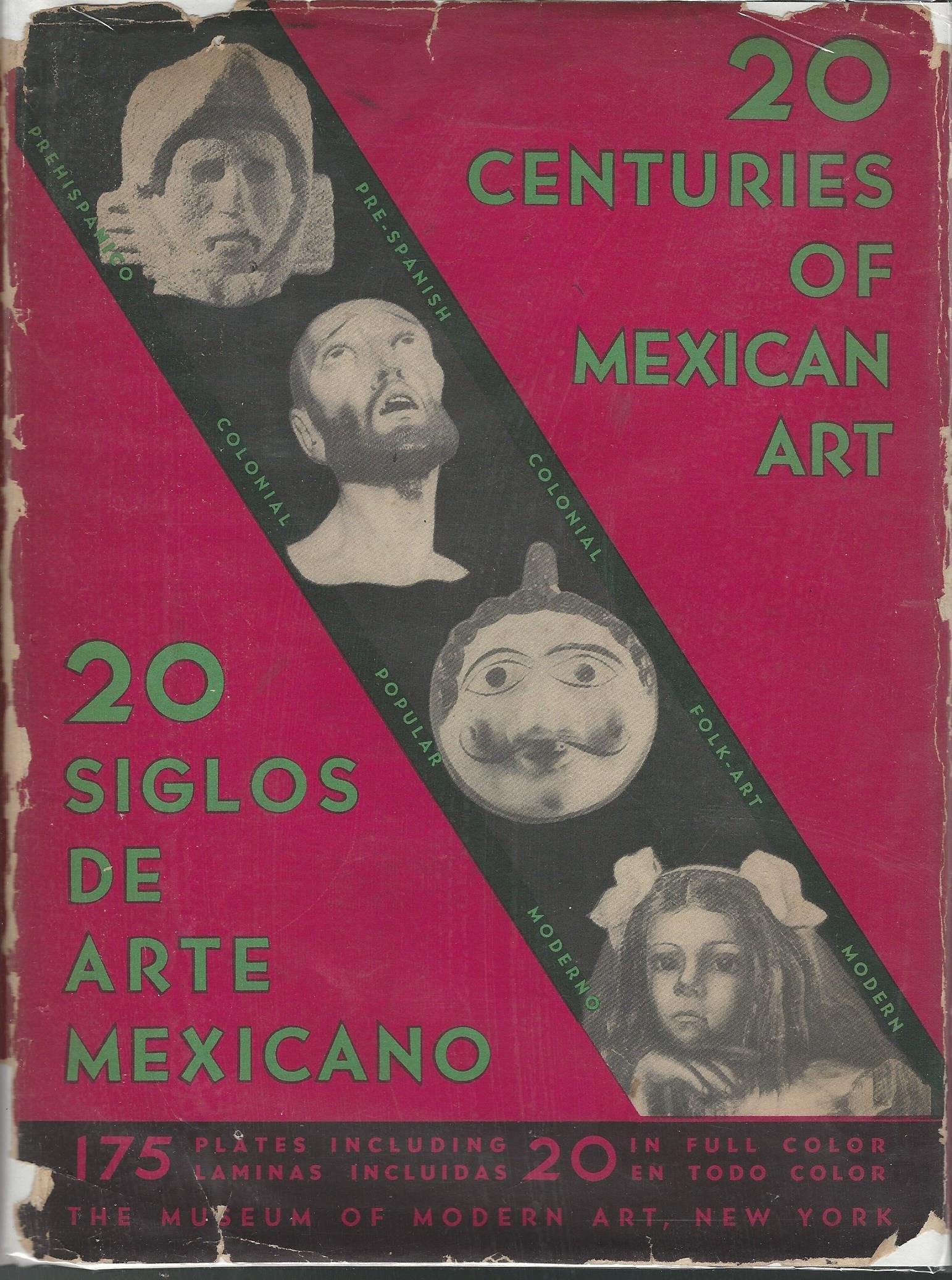 20 Centuries of Mexican Art 20 Siglos De Arte Mexicano
