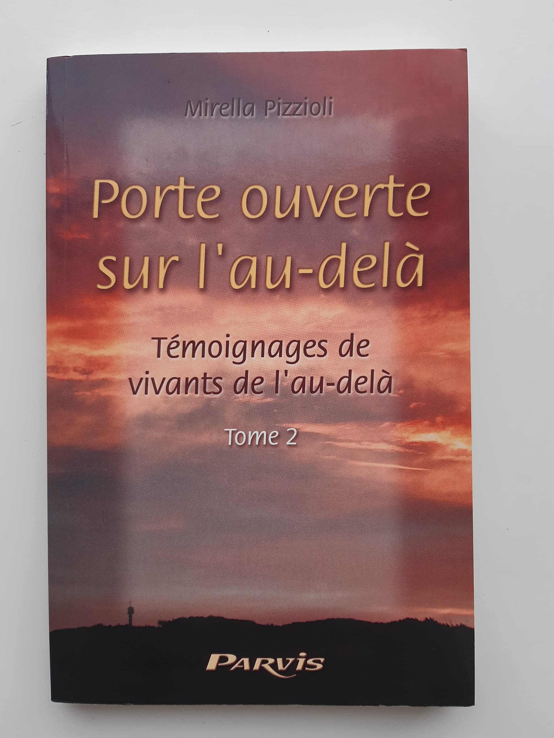 PORTE OUVERTE SUR L AU DELA TOME 2 9782880221904